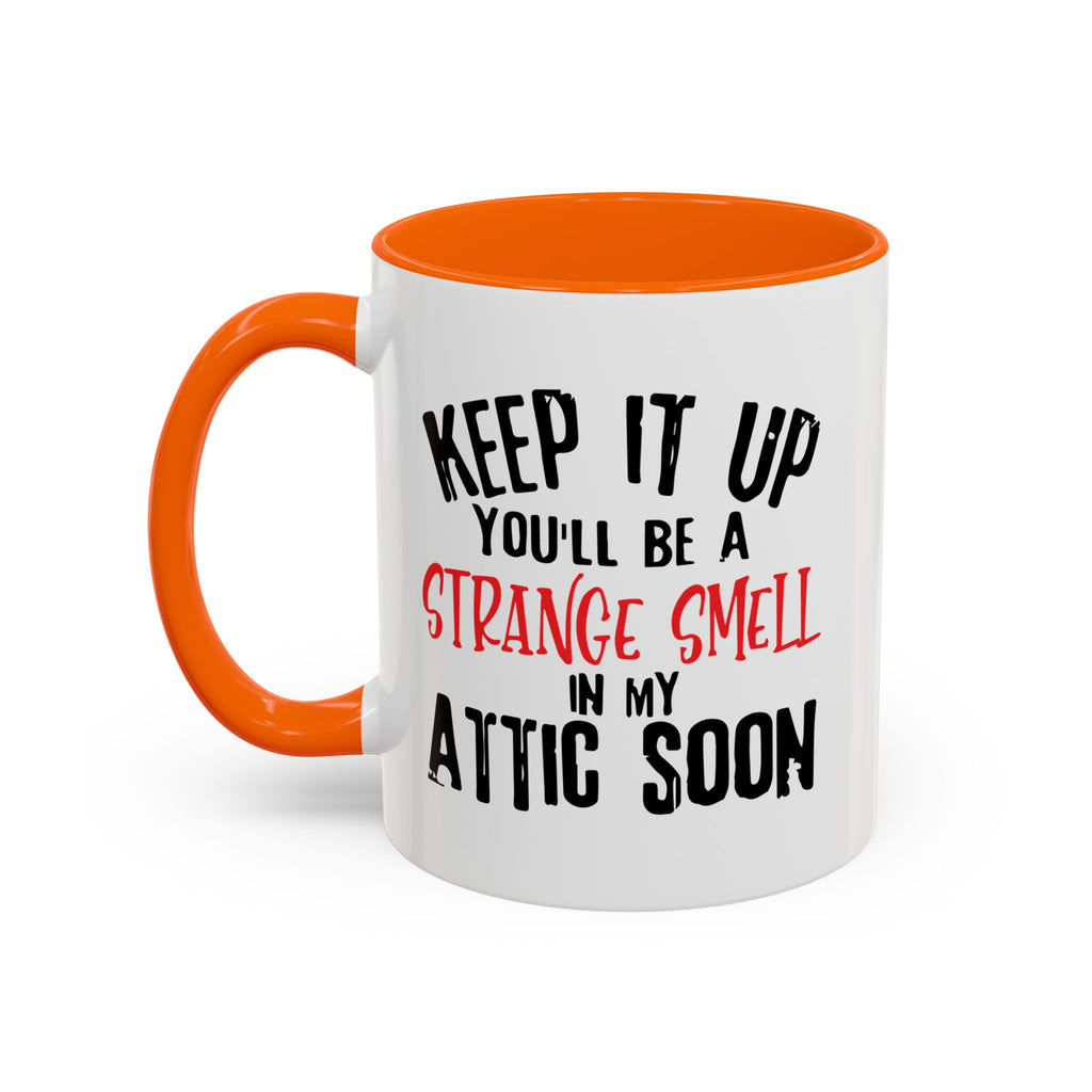 Dark Humor Coffee Mug – 11oz & 15oz Sarcastic Attic Quote, Colorful Interior
