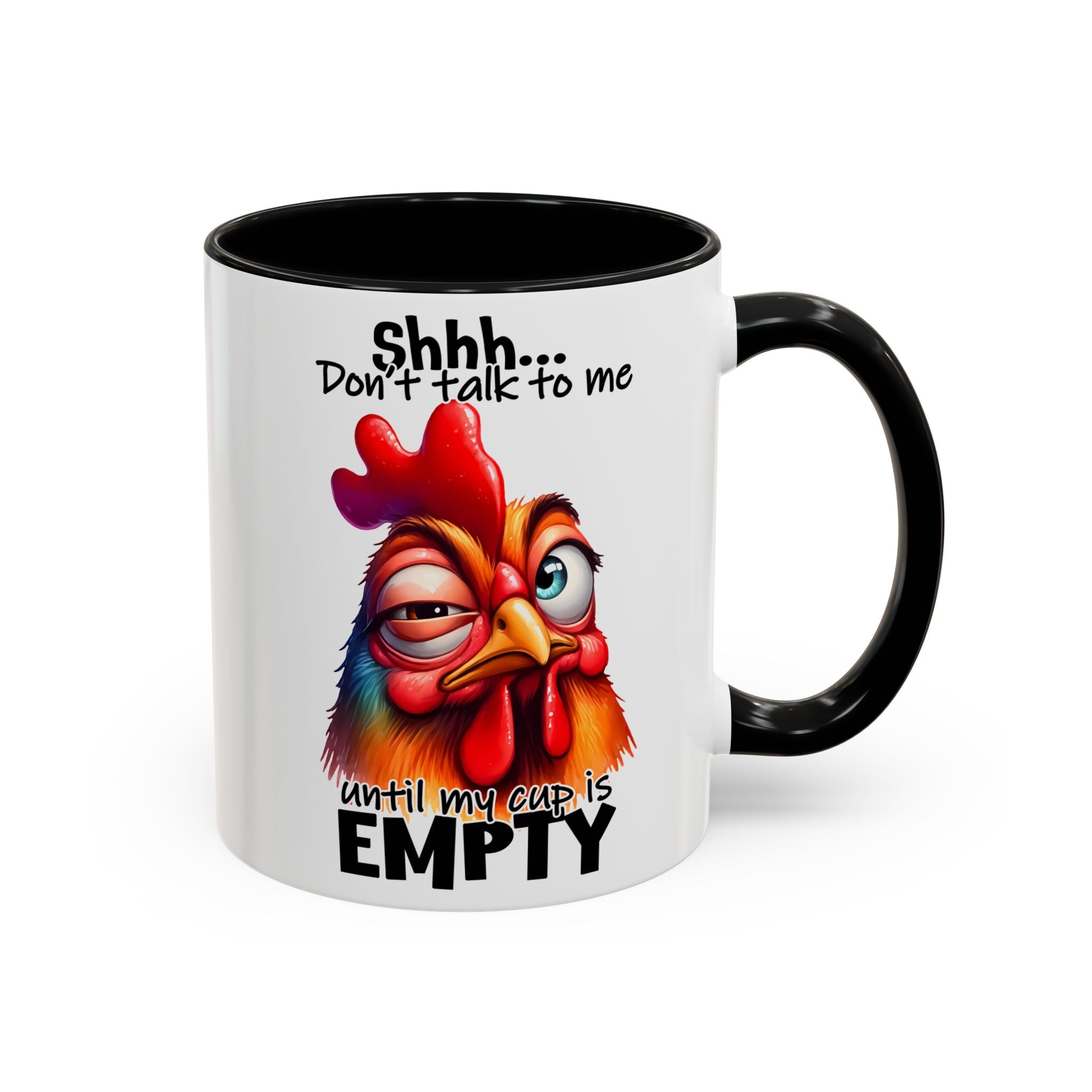 Shhh… Don’t Talk to Me Until My Cup Is Empty – Silence First Mug