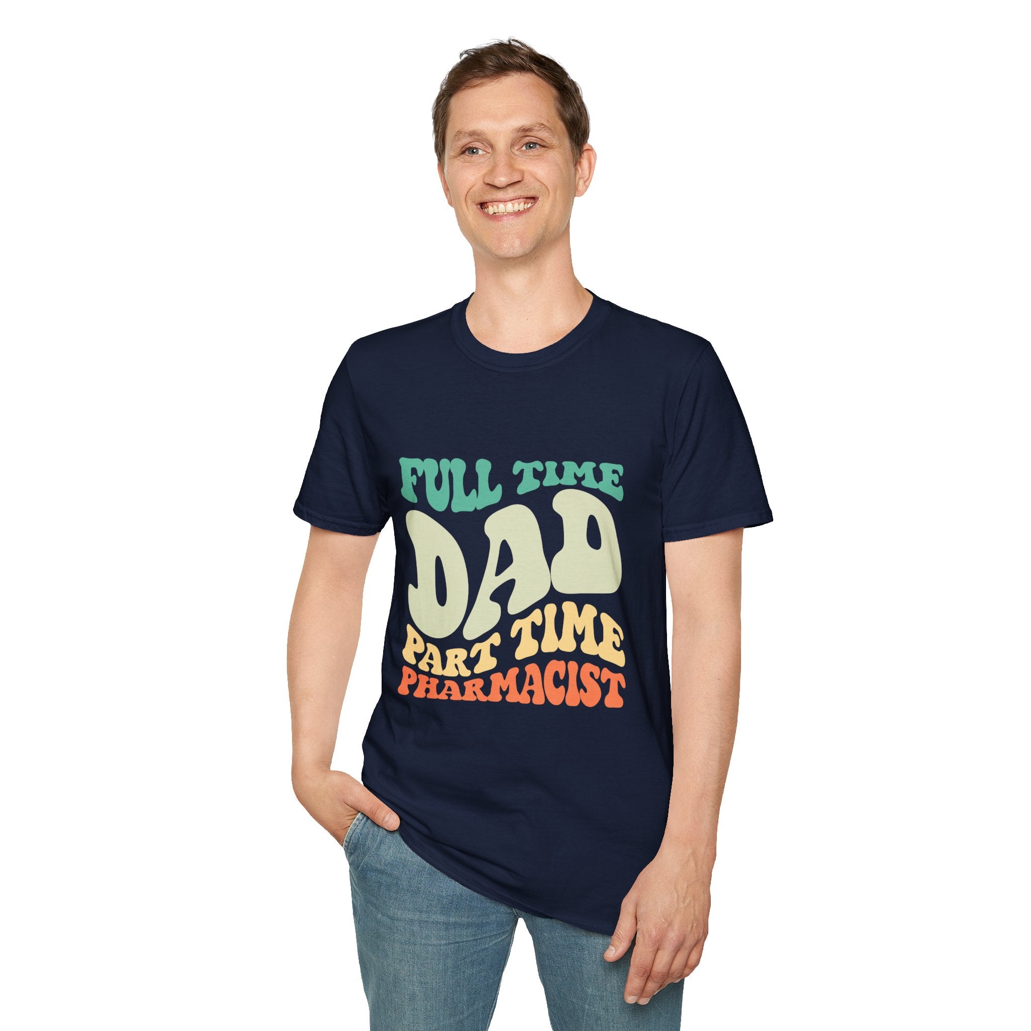 Funny Dad T-Shirt – “Full-Time Dad, Part-Time Pharmacist” Gift for Fathers, Healthcare Workers, and Pharmacy Lovers