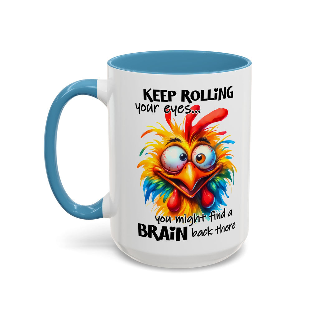 Keep Rolling Your Eyes – Sharp Wit Mug