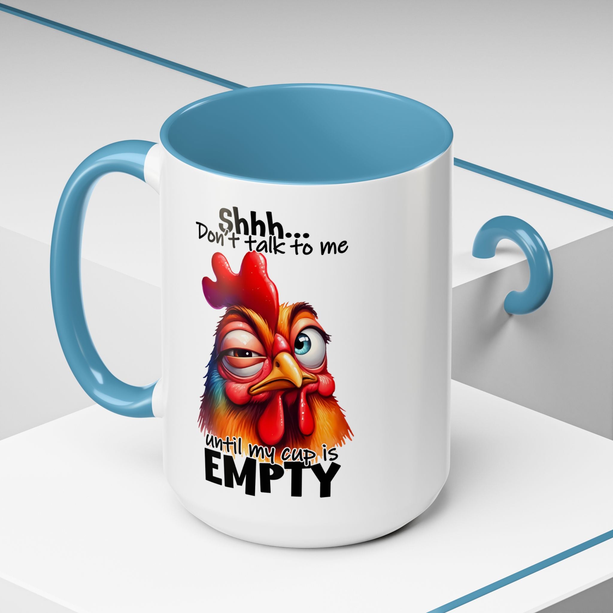 Shhh… Don’t Talk to Me Until My Cup Is Empty – Silence First Mug
