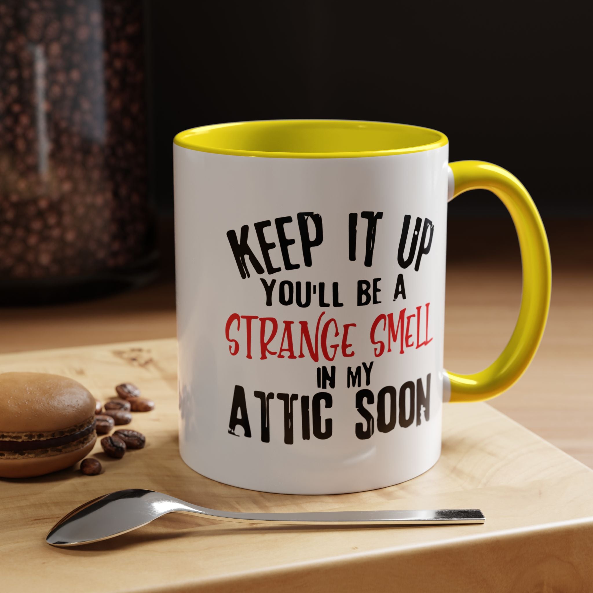 Dark Humor Coffee Mug – 11oz & 15oz Sarcastic Attic Quote, Colorful Interior