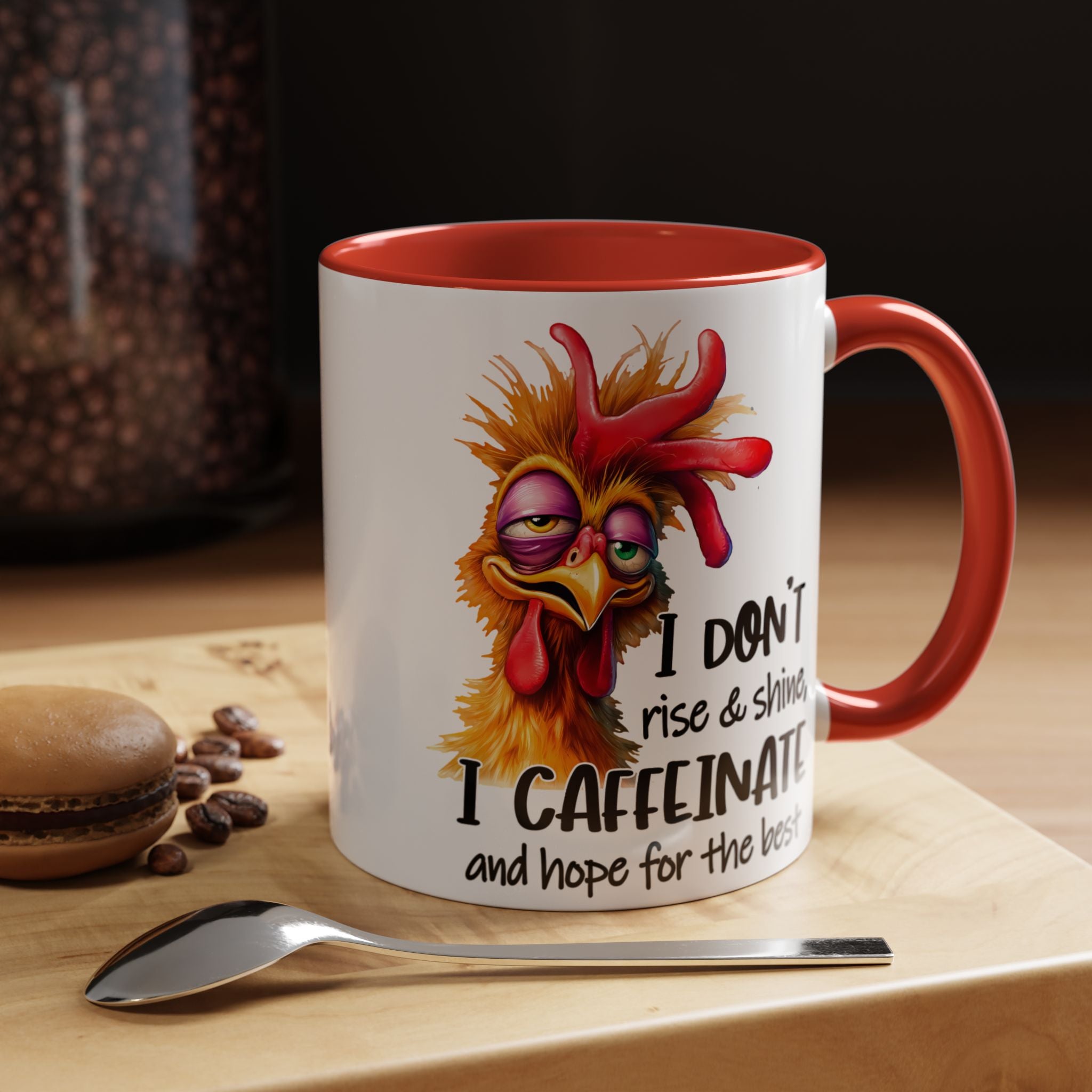 I Don’t Rise and Shine – I Caffeinate and Hope for the Best Mug