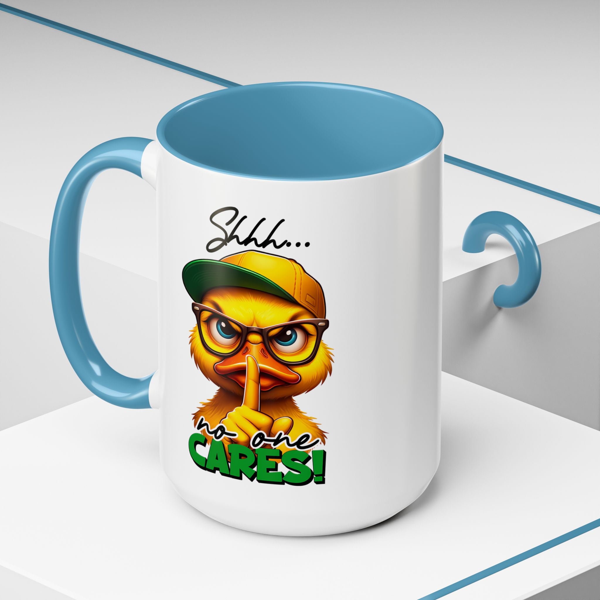 Shhh… No One Cares Duckling Mug