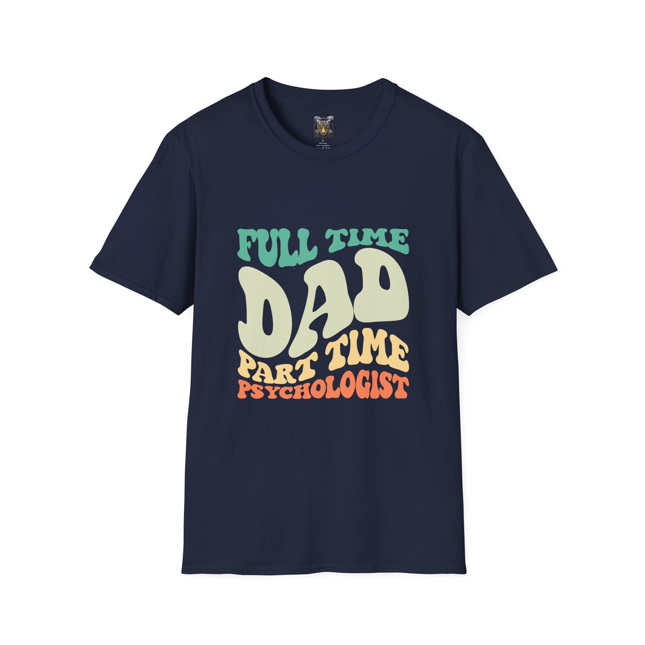 Funny Dad T-Shirt – “Full-Time Dad, Part-Time Psychologist” Gift for Fathers, Parenting Humor, and Family Life