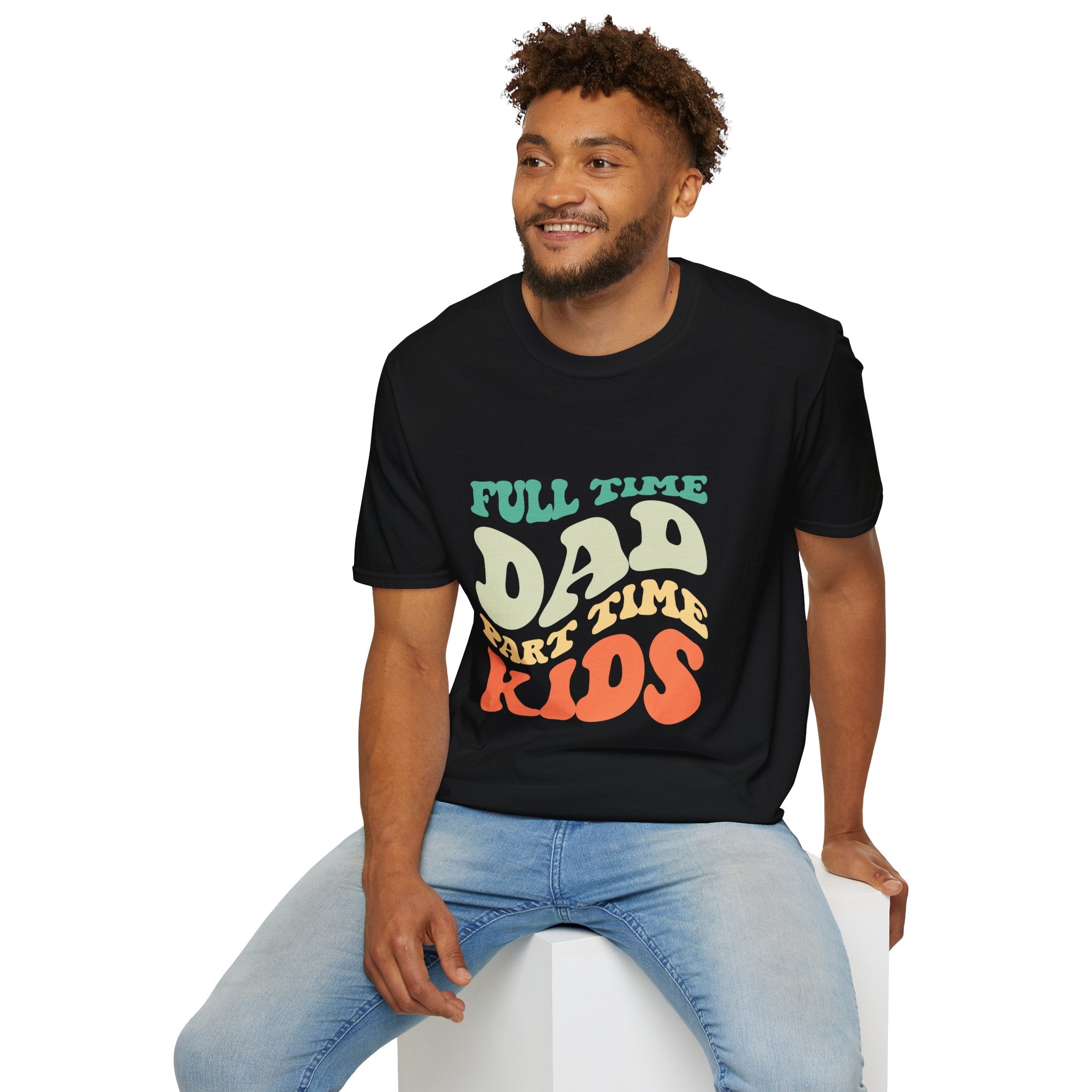 Funny Dad T-Shirt – “Full-Time Dad, Part-Time Kids” Gift for Fathers, Parenting Humor, and Family Life