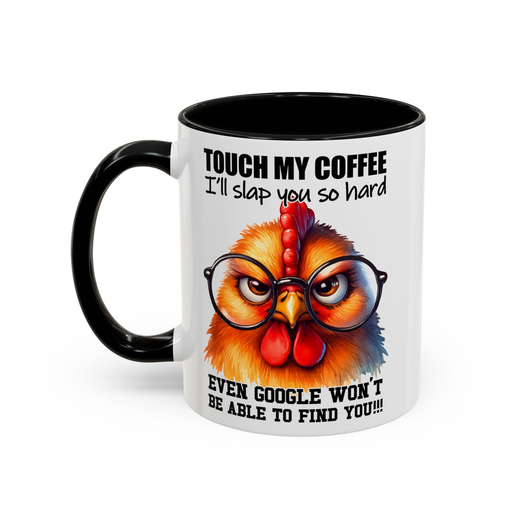 Touch My Coffee and Disappear – Mug with a Warning