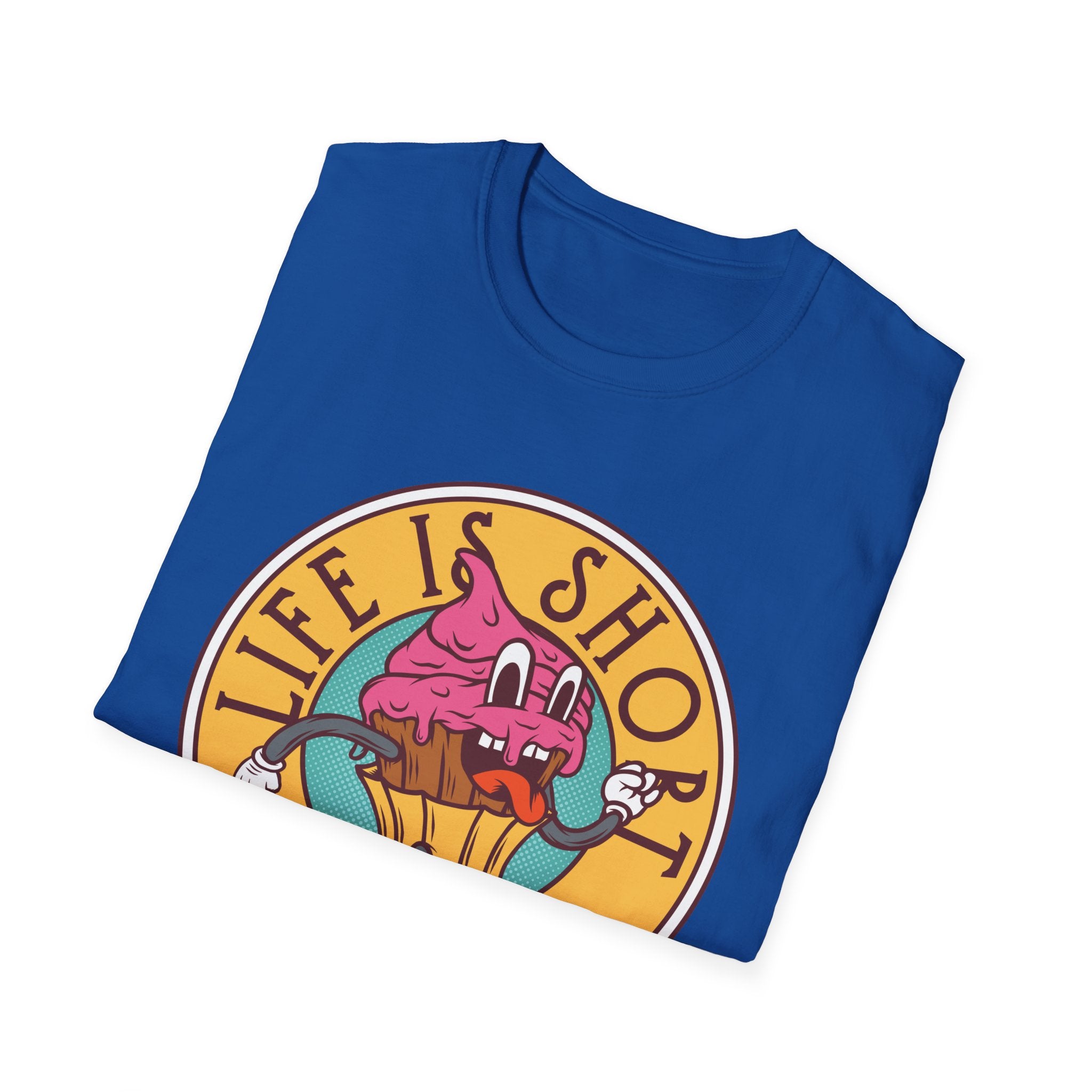 Life Is Short, Eat Dessert First – Sweet Tooth