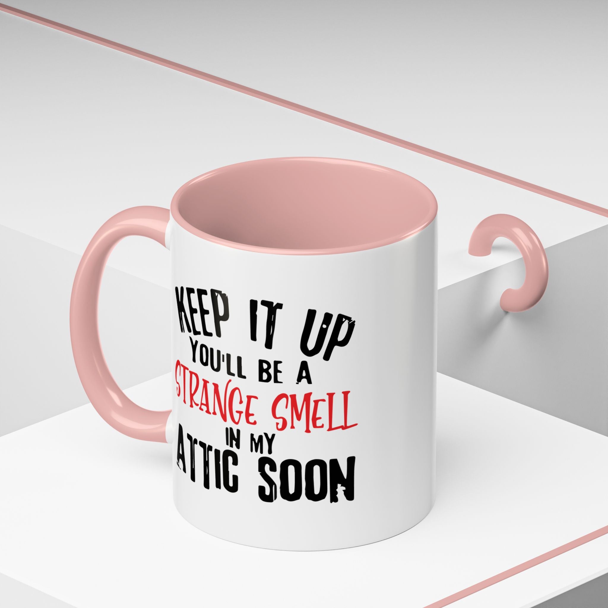 Dark Humor Coffee Mug – 11oz & 15oz Sarcastic Attic Quote, Colorful Interior