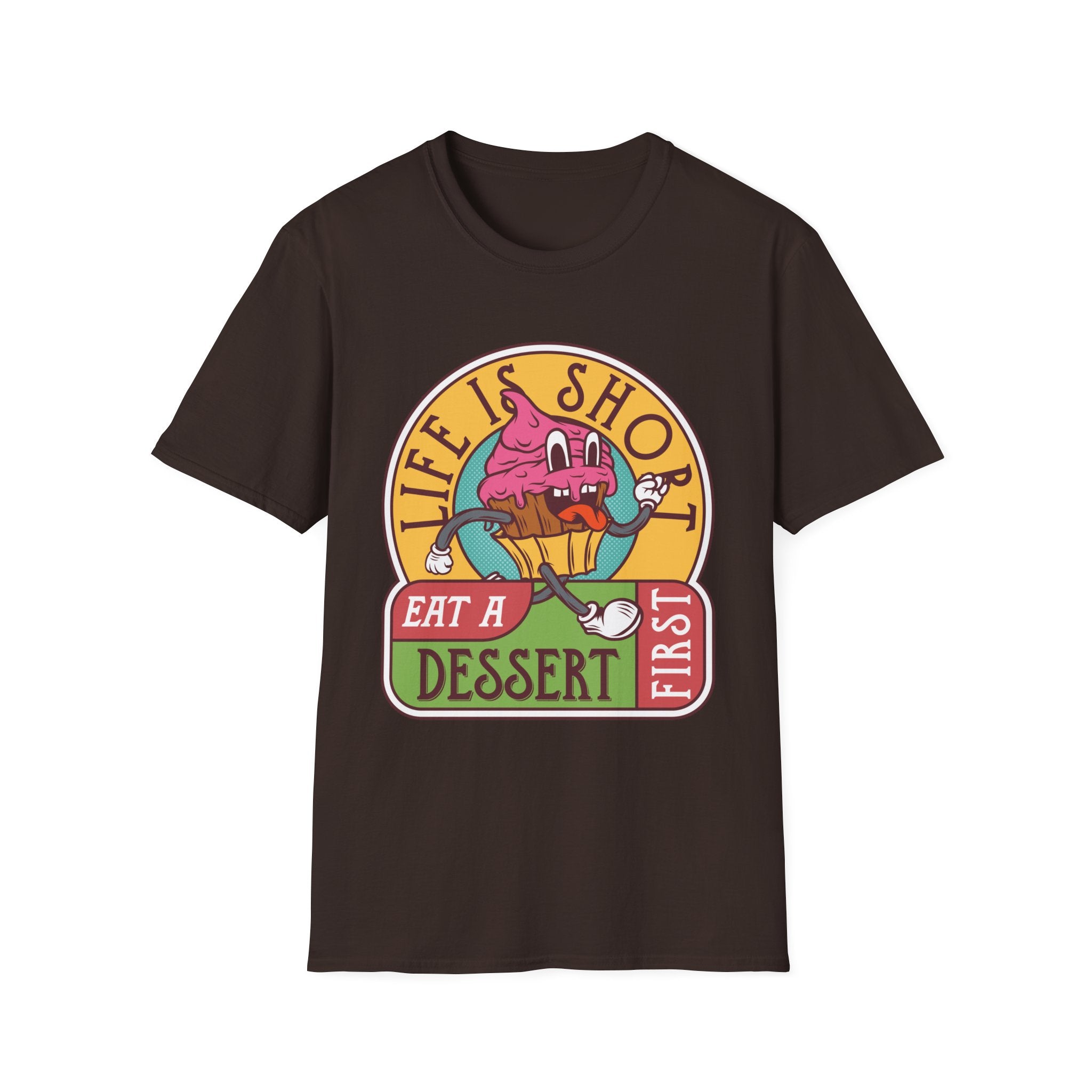 Life Is Short, Eat Dessert First – Sweet Tooth