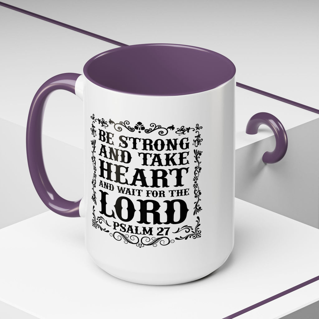 Be Strong and Take Heart Coffee Mug – 11oz & 15oz Christian Scripture Design, Colorful Interior
