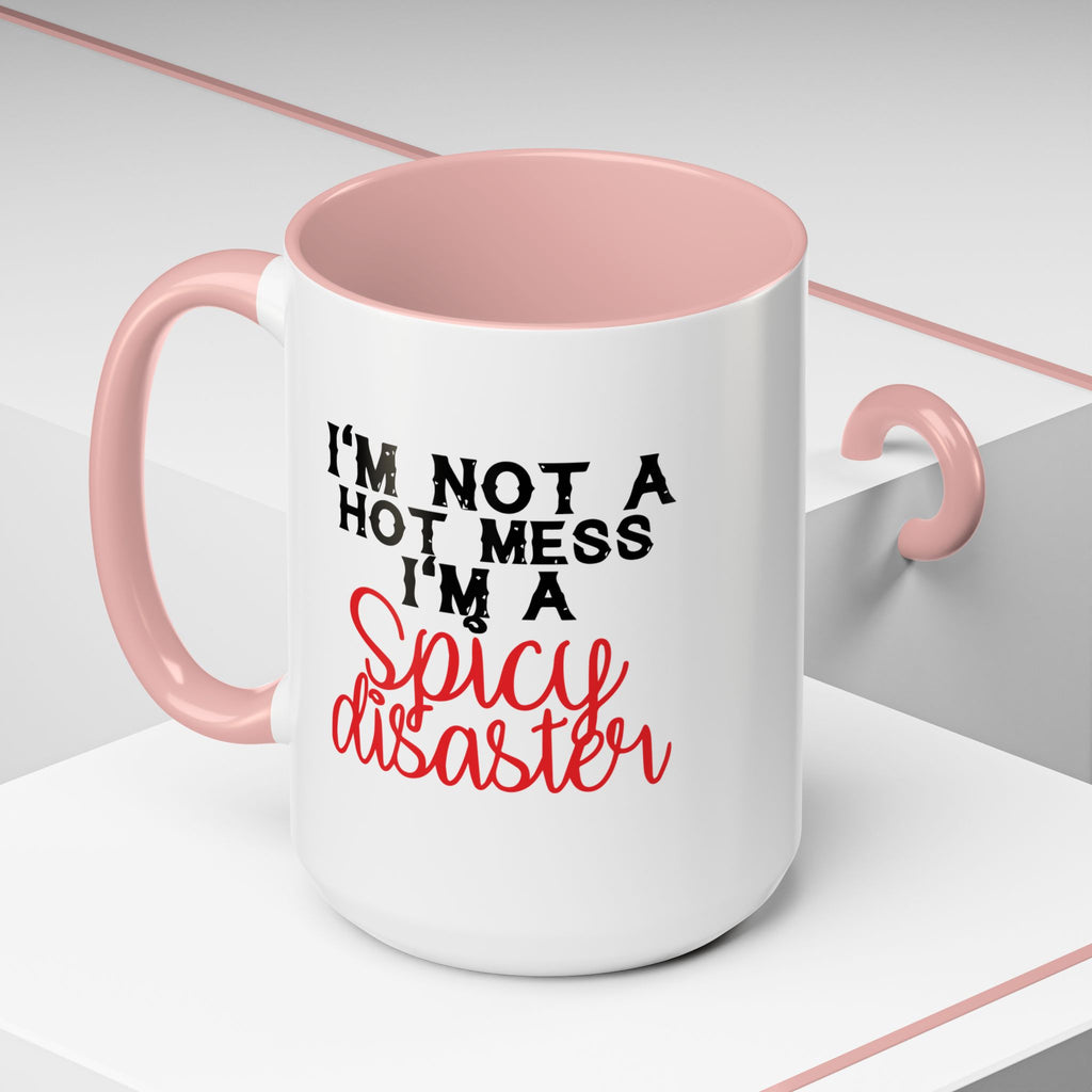 Sassy Coffee Mug – 11oz & 15oz Funny Spicy Disaster Quote, Colorful Interior