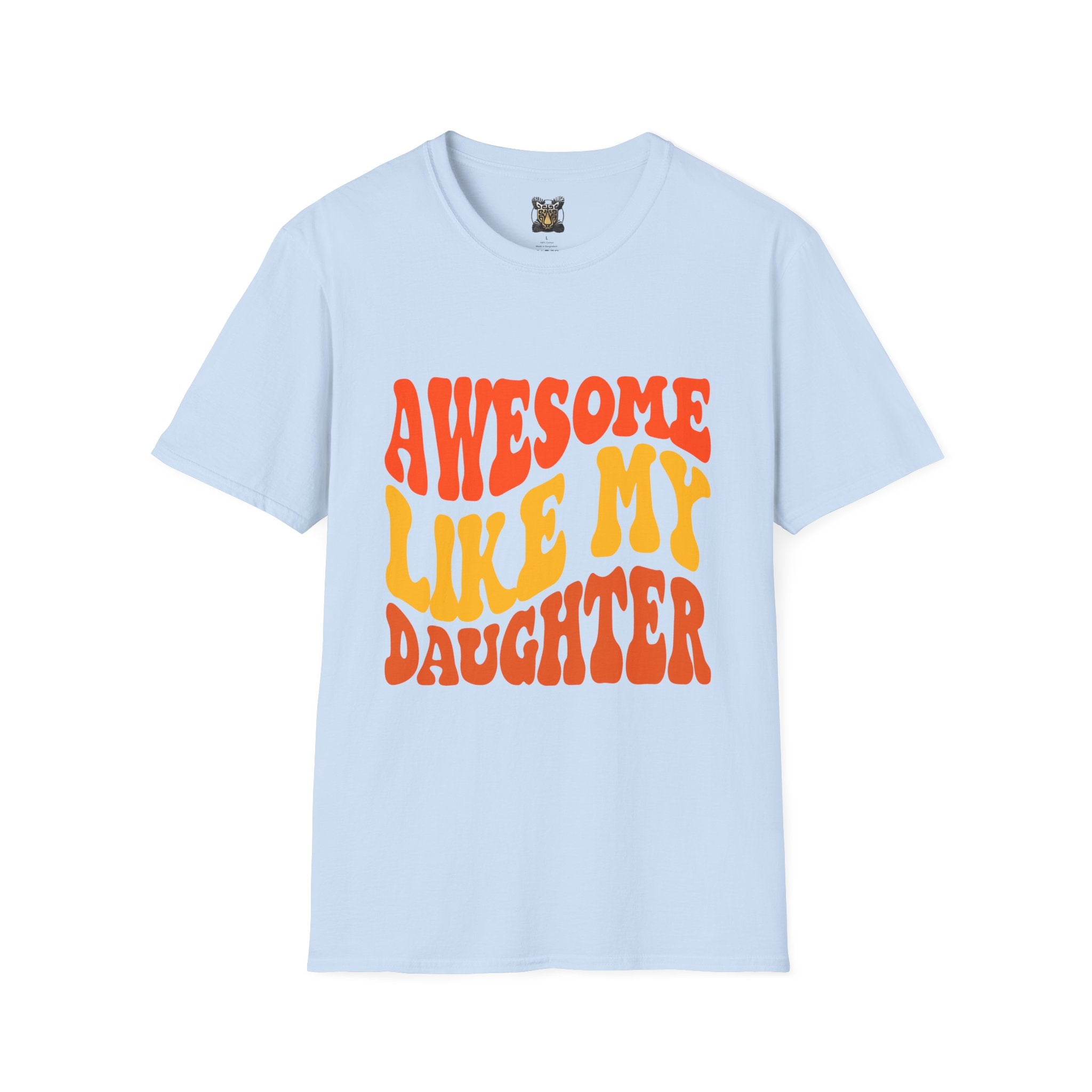 Awesome Like My Daughter T-Shirt – Funny Dad & Mom Graphic Tee, Proud Parent Shirt, Unisex Family Gift Apparel