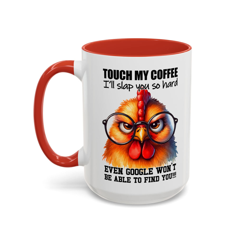 Touch My Coffee and Disappear – Mug with a Warning
