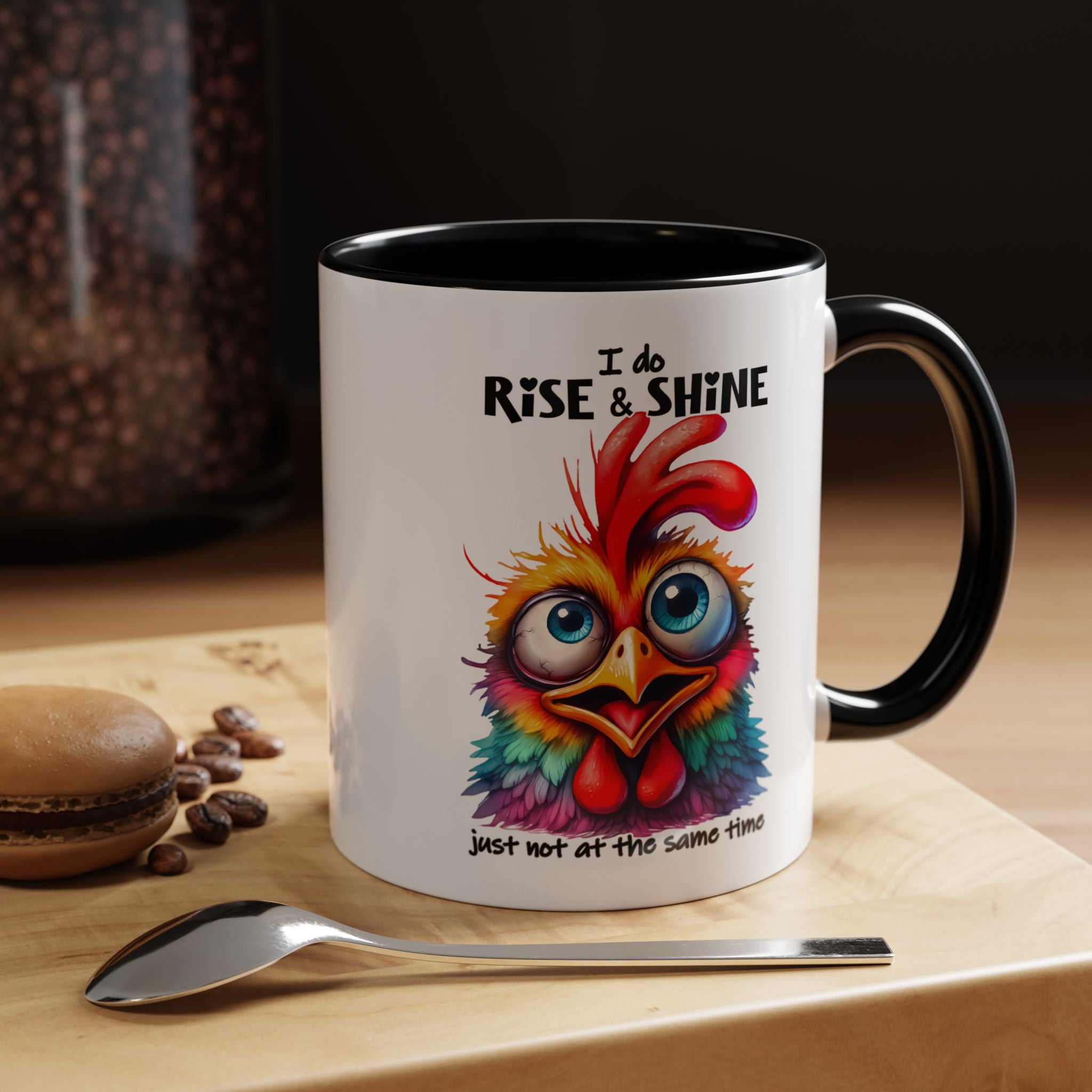 I Do Rise and Shine – But Not at the Same Time Mug