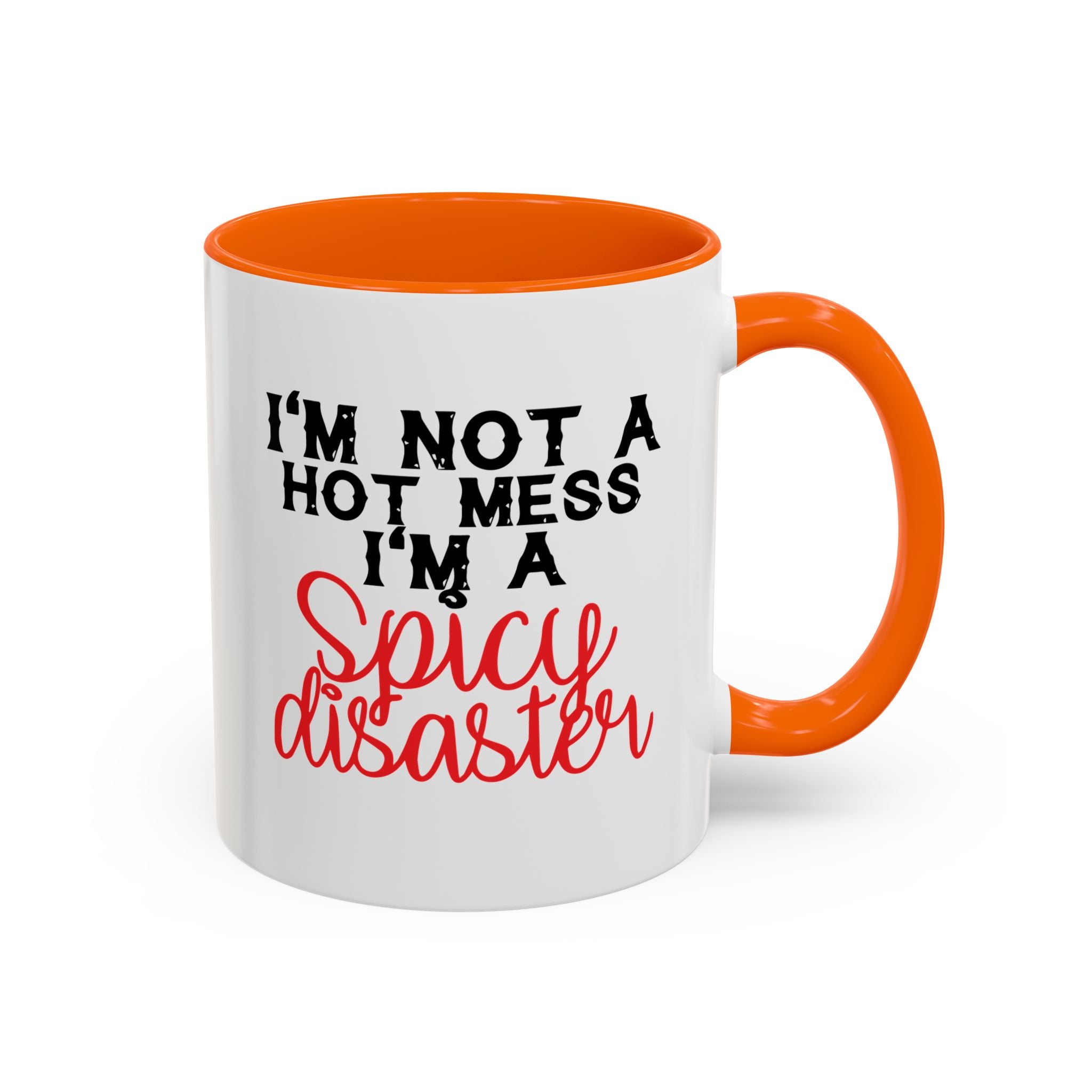 Sassy Coffee Mug – 11oz & 15oz Funny Spicy Disaster Quote, Colorful Interior