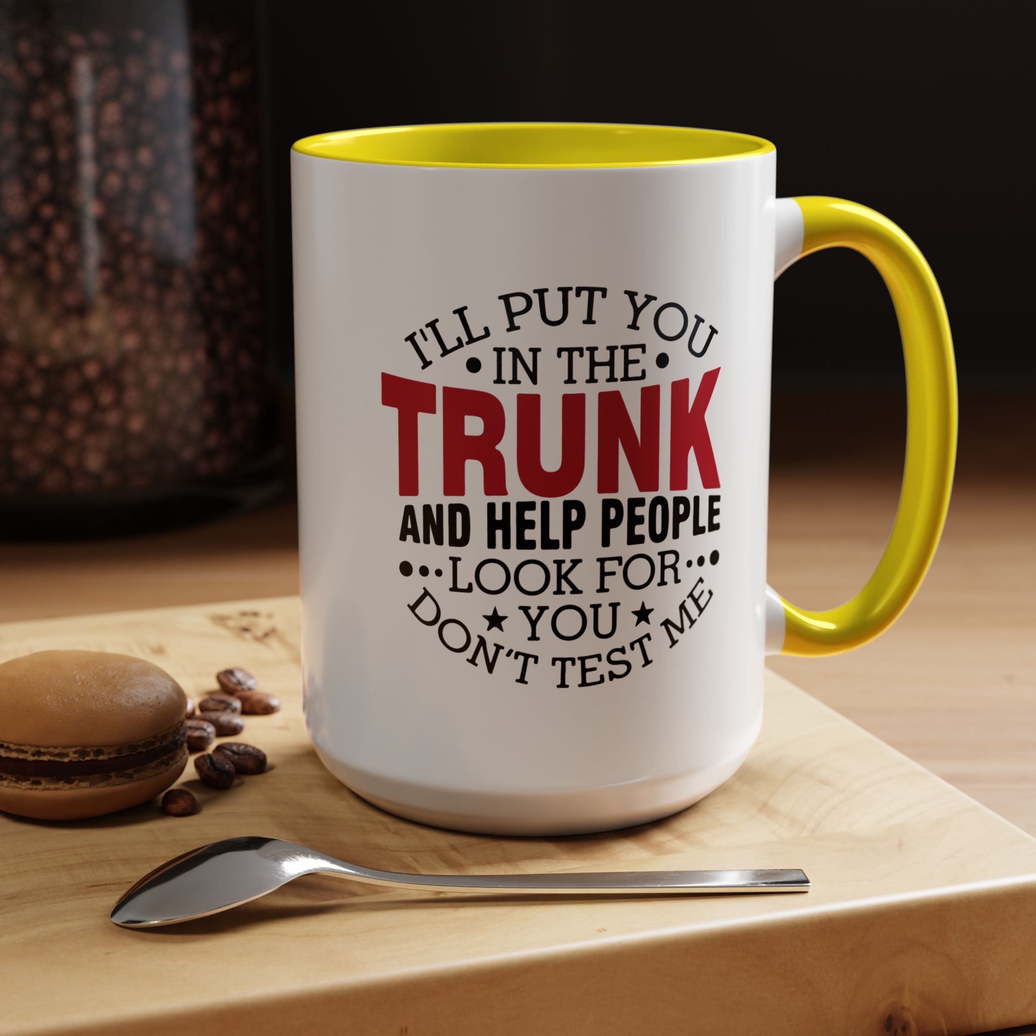 Dark Humor Coffee Mug – 11oz & 15oz Funny Threat Quote, Colorful Interior