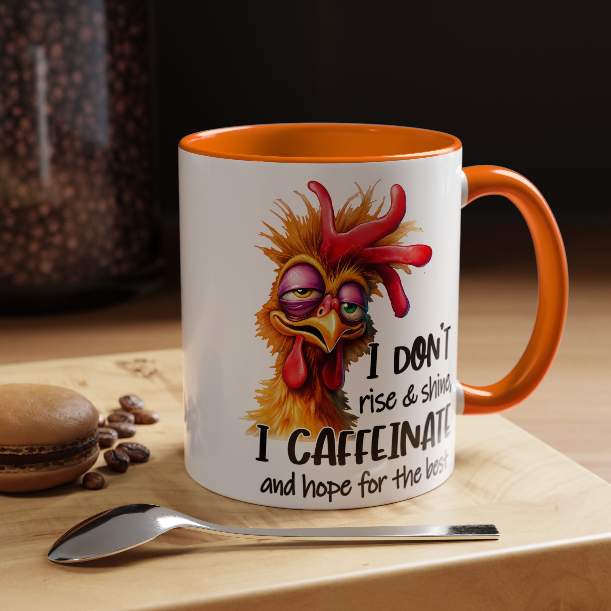 I Don’t Rise and Shine – I Caffeinate and Hope for the Best Mug