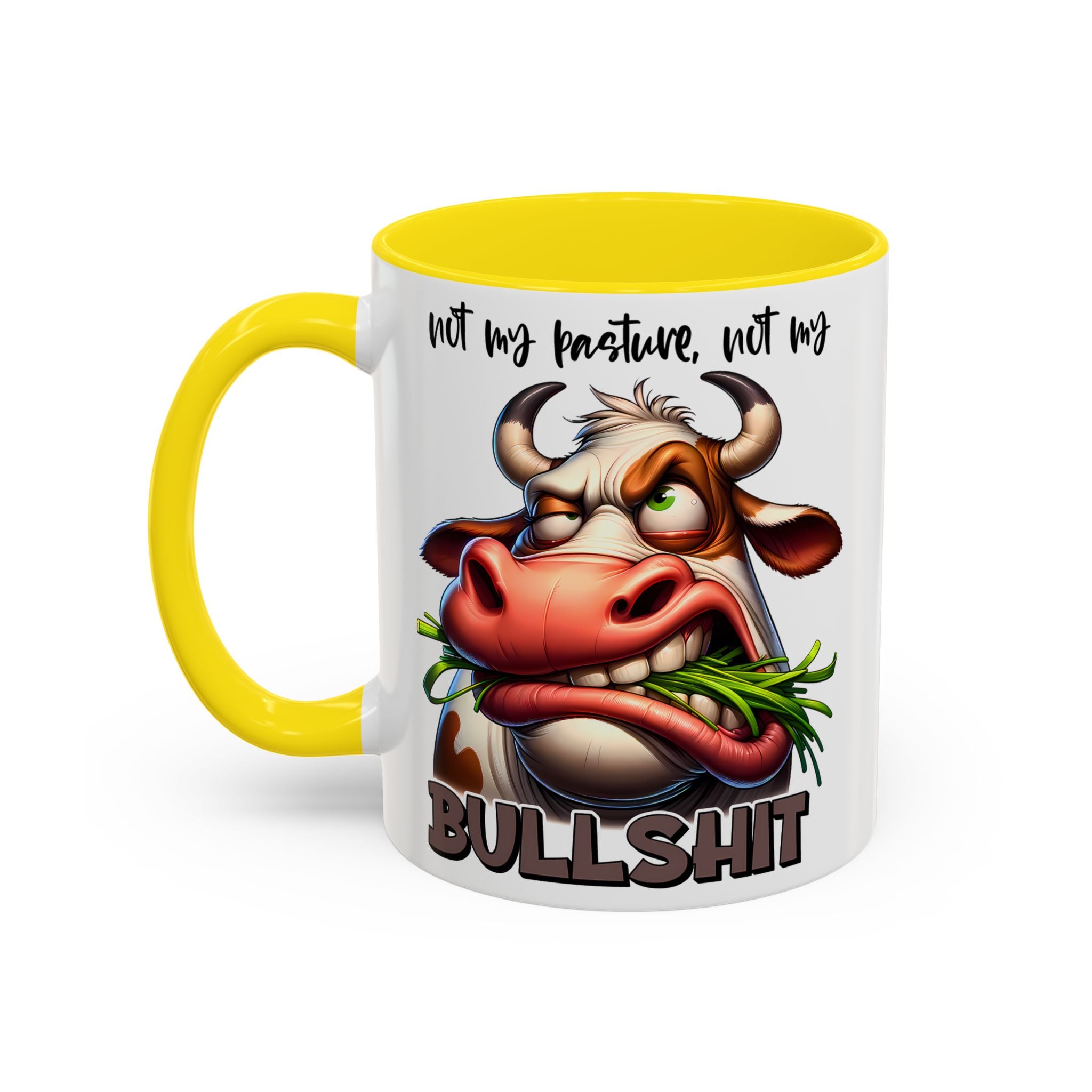 Not My Pasture, Not My Bull Mug