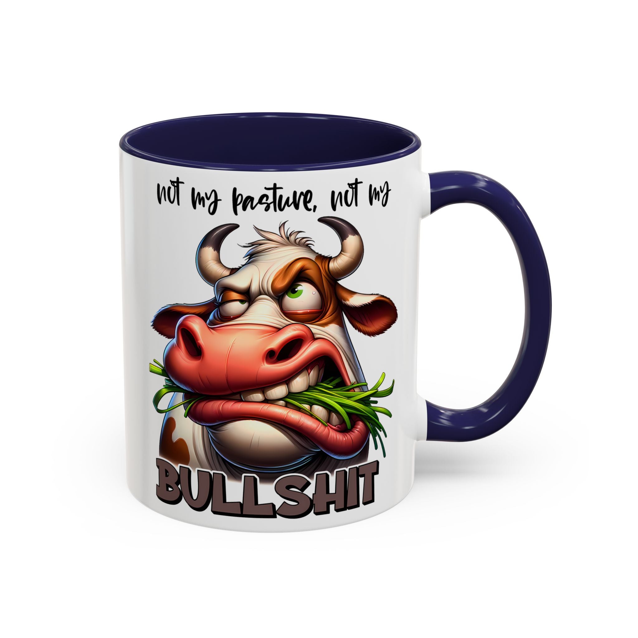 Not My Pasture, Not My Bull Mug