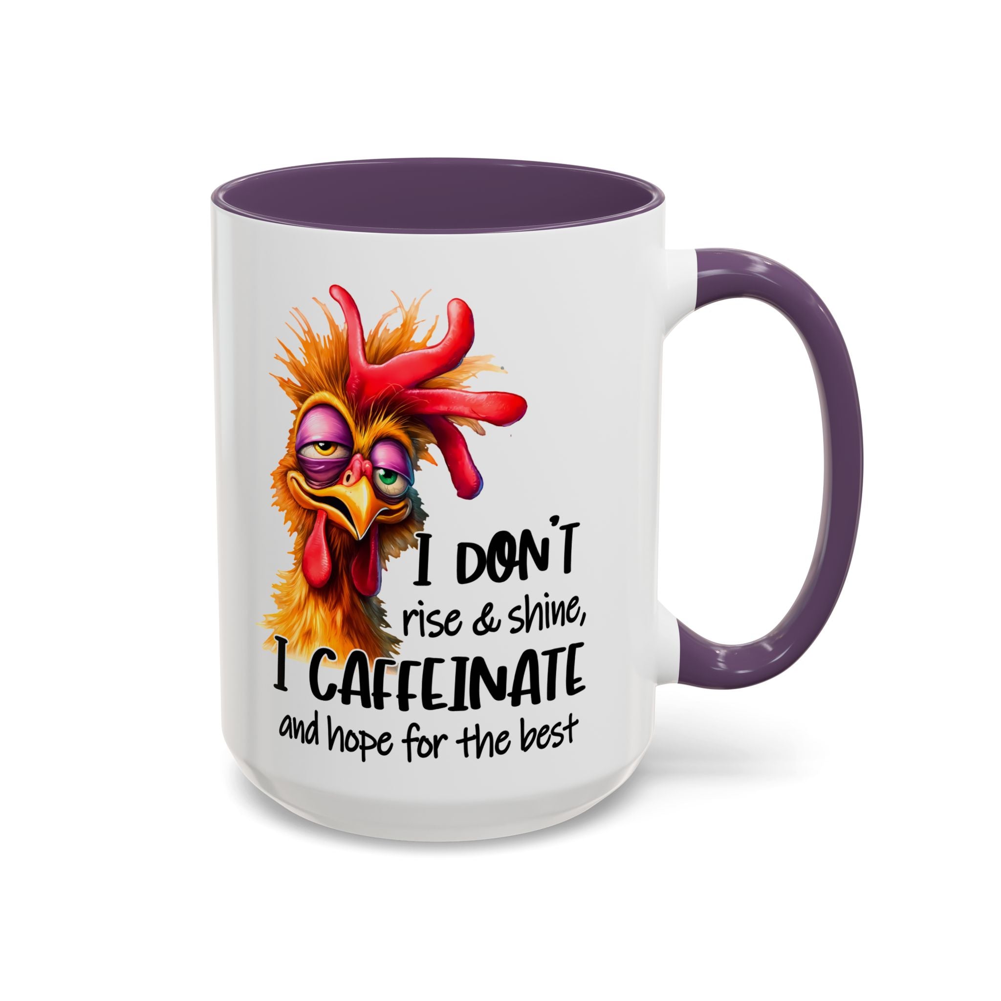 I Don’t Rise and Shine – I Caffeinate and Hope for the Best Mug