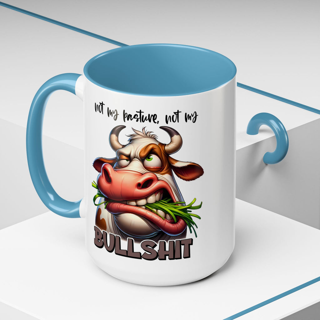 Not My Pasture, Not My Bull Mug