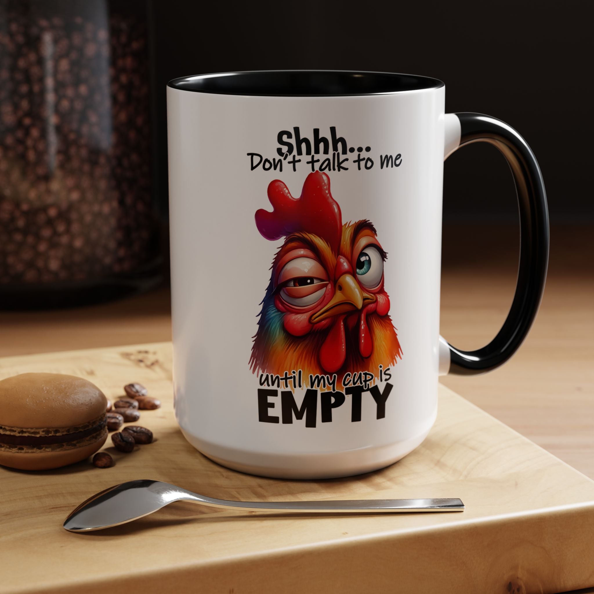 Shhh… Don’t Talk to Me Until My Cup Is Empty – Silence First Mug