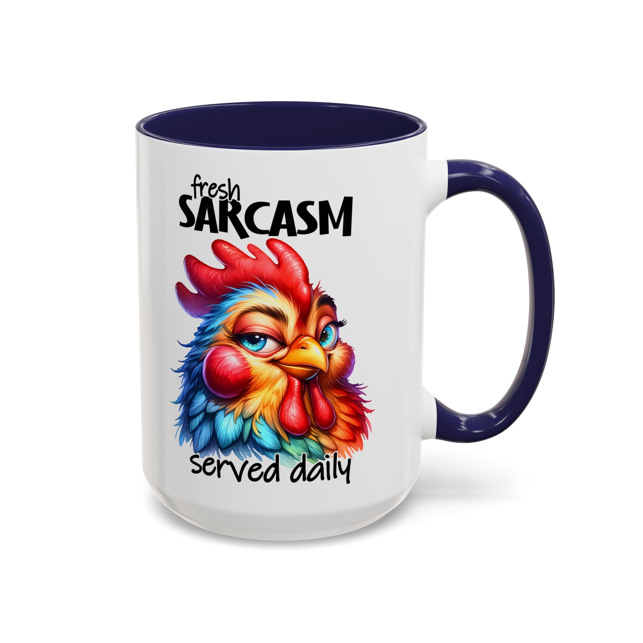 Fresh Sarcasm Served Daily – Chubby Chicken Mug