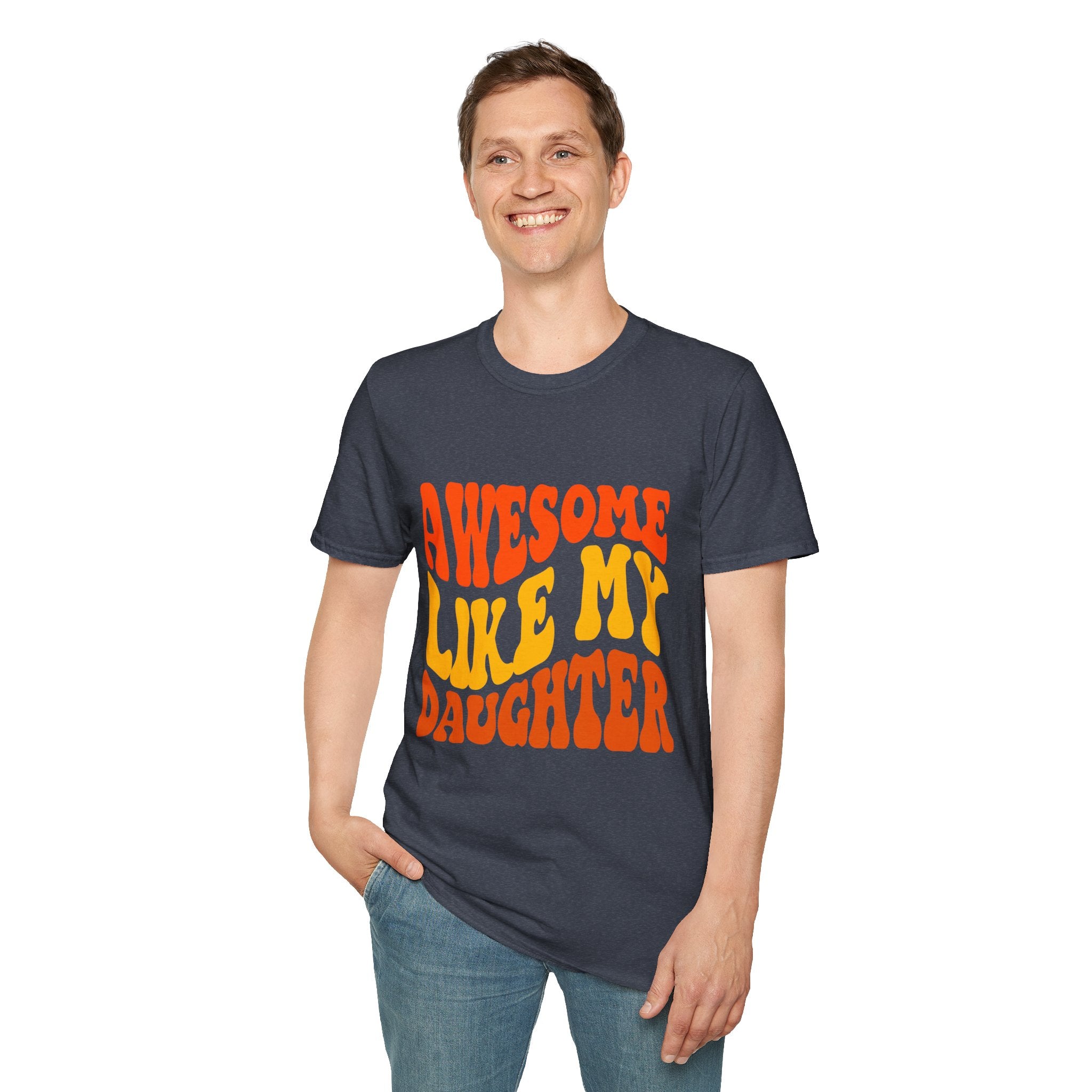 Awesome Like My Daughter T-Shirt – Funny Dad & Mom Graphic Tee, Proud Parent Shirt, Unisex Family Gift Apparel