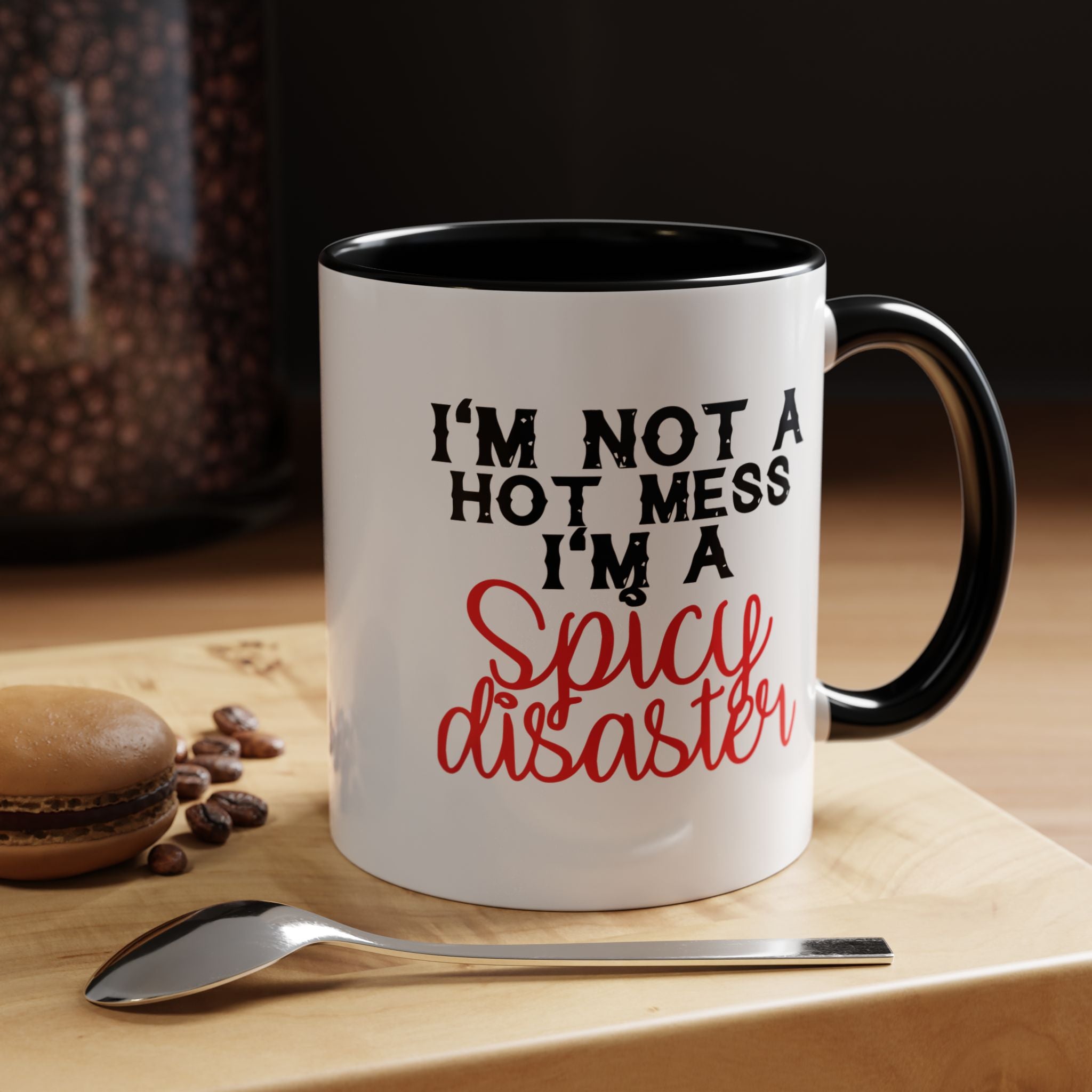 Sassy Coffee Mug – 11oz & 15oz Funny Spicy Disaster Quote, Colorful Interior