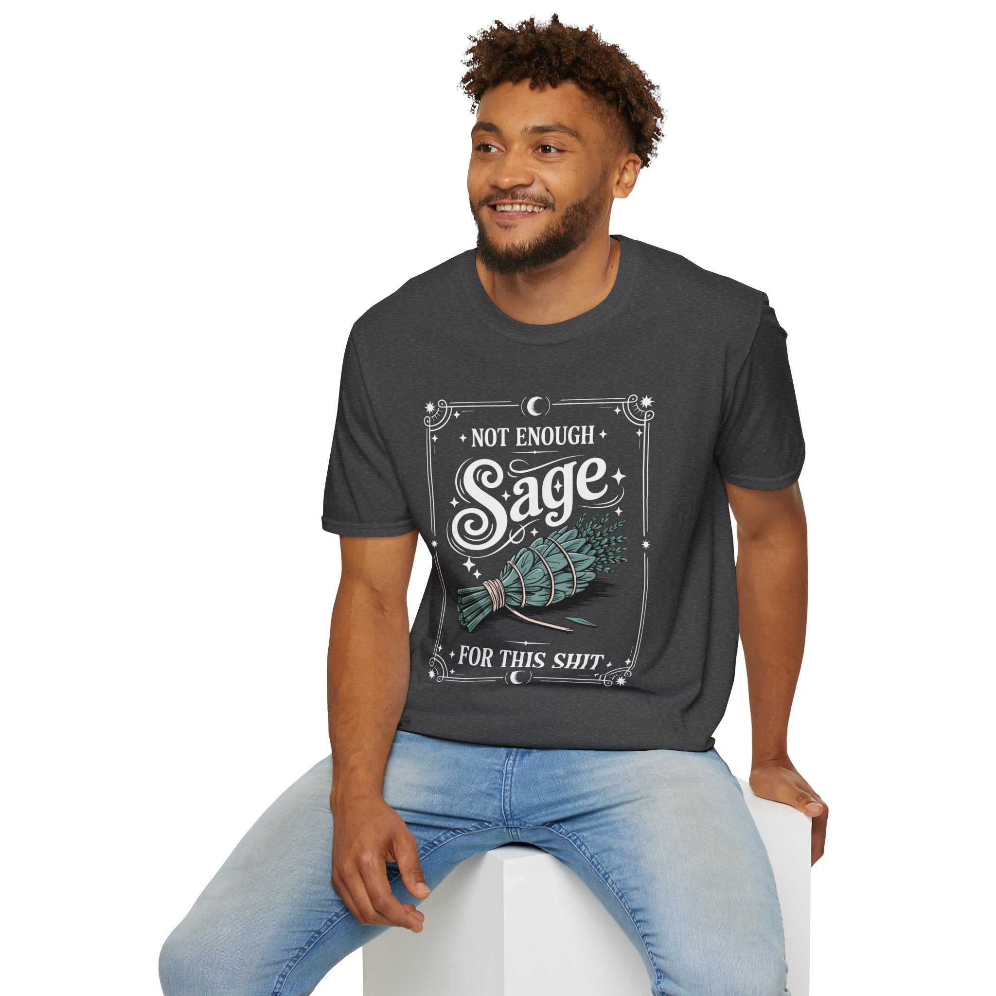 Not Enough Sage for This Sht – Spiritual Sass