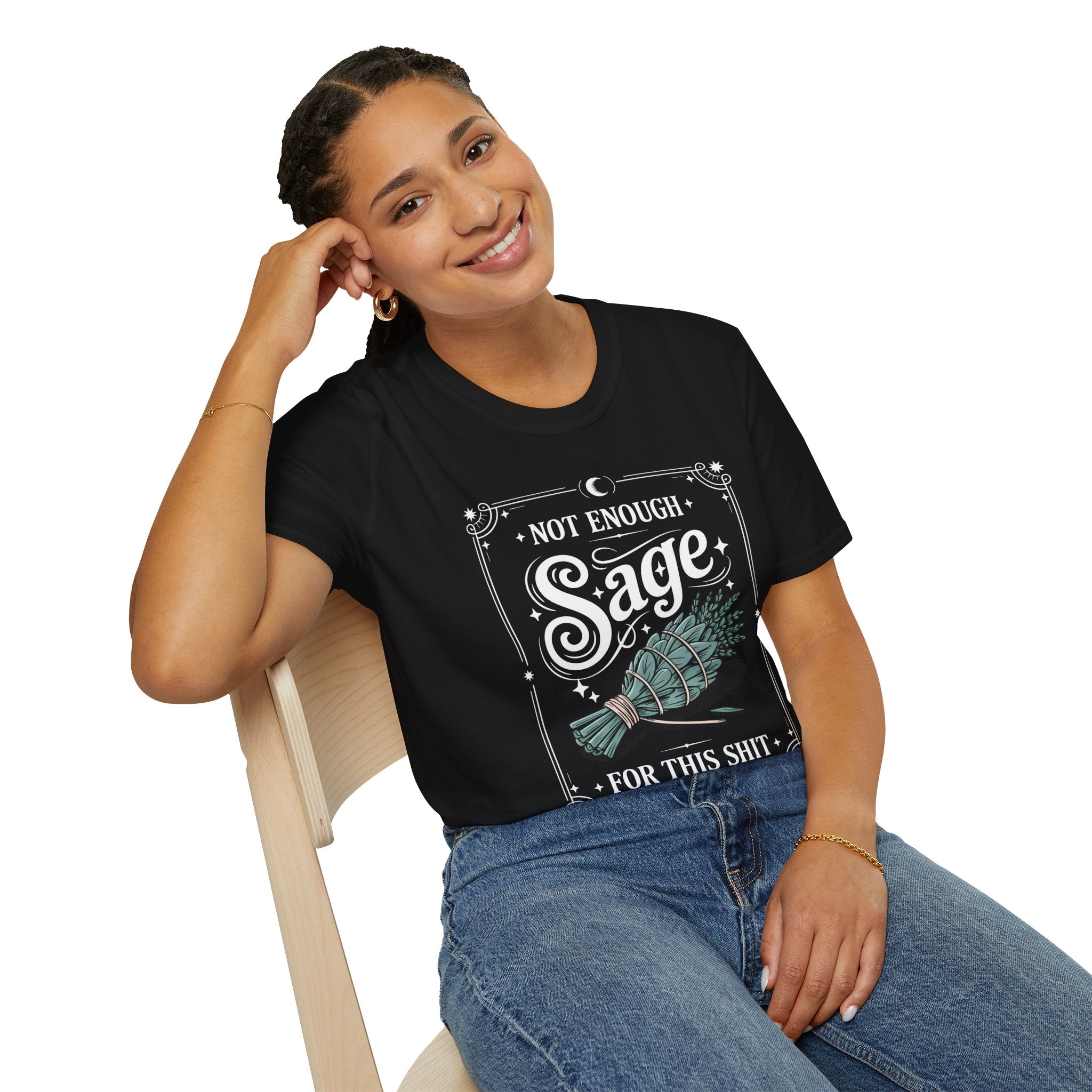 Not Enough Sage for This Sht – Spiritual Sass