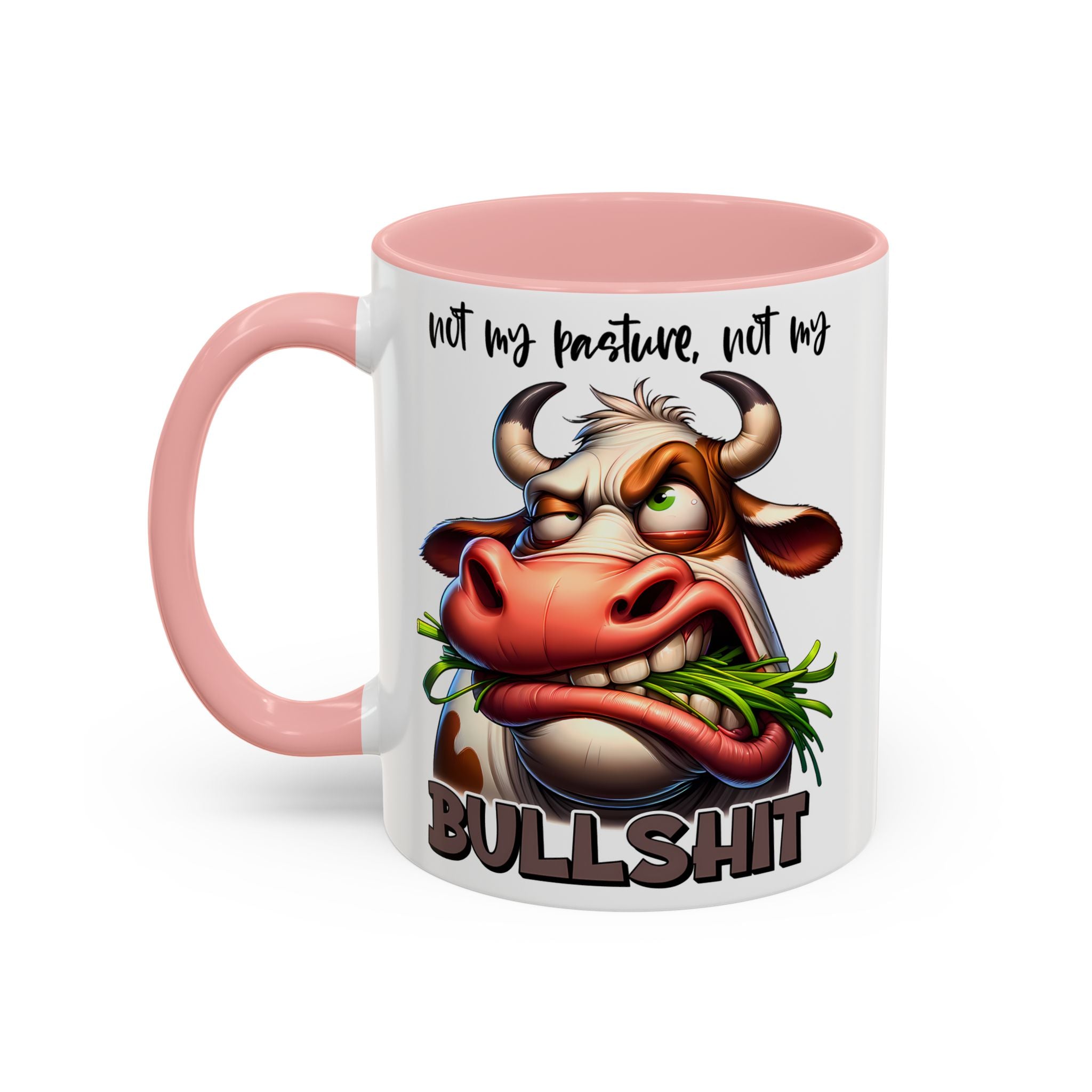 Not My Pasture, Not My Bull Mug