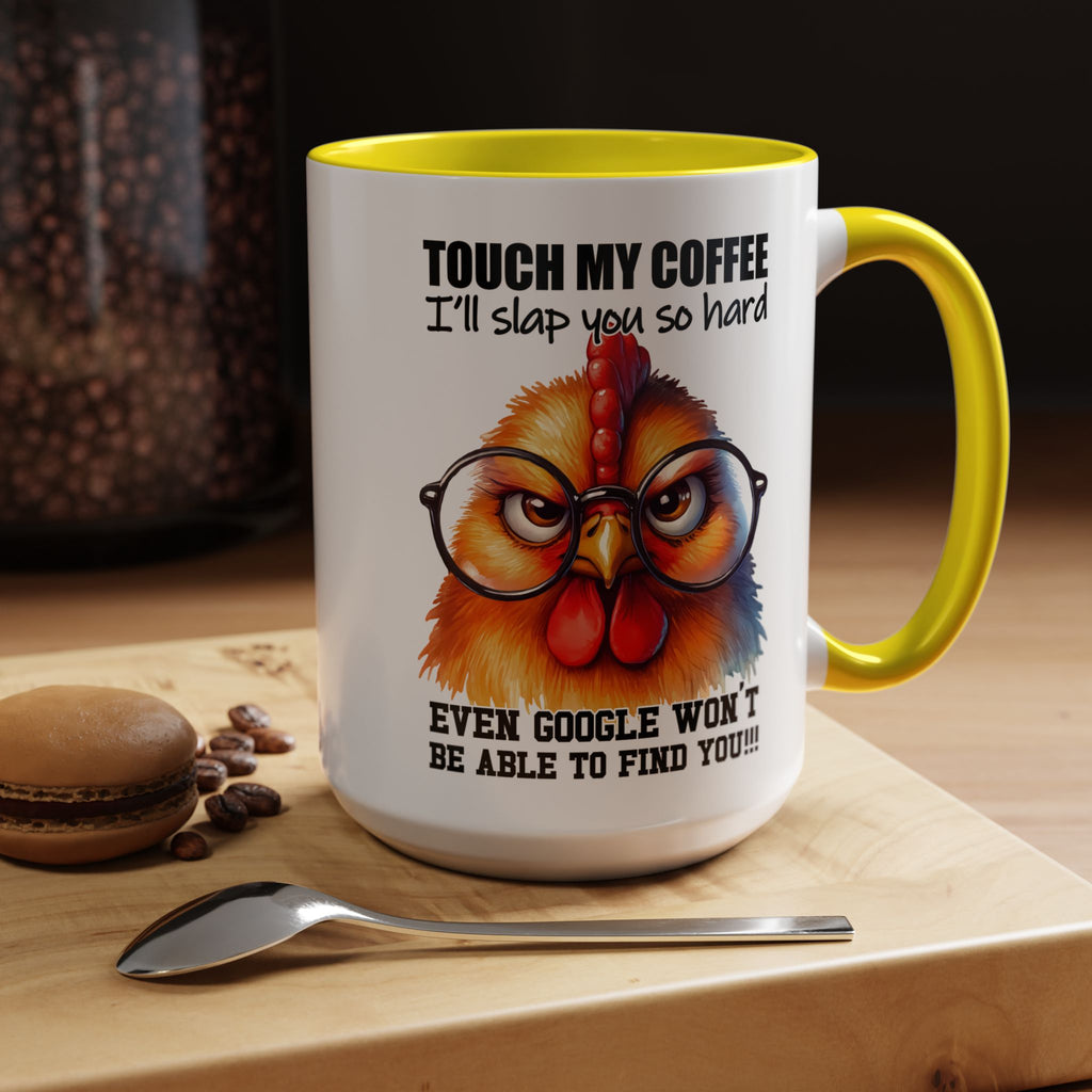 Touch My Coffee and Disappear – Mug with a Warning