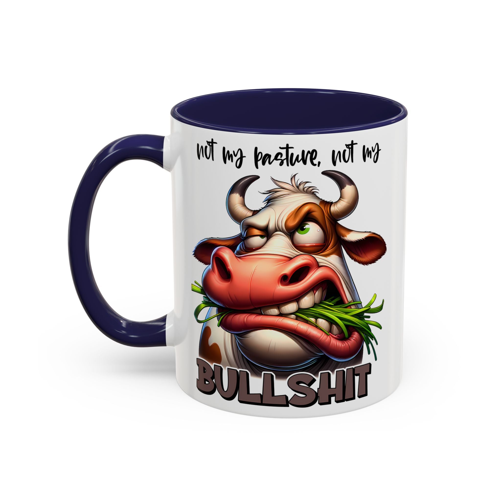 Not My Pasture, Not My Bull Mug