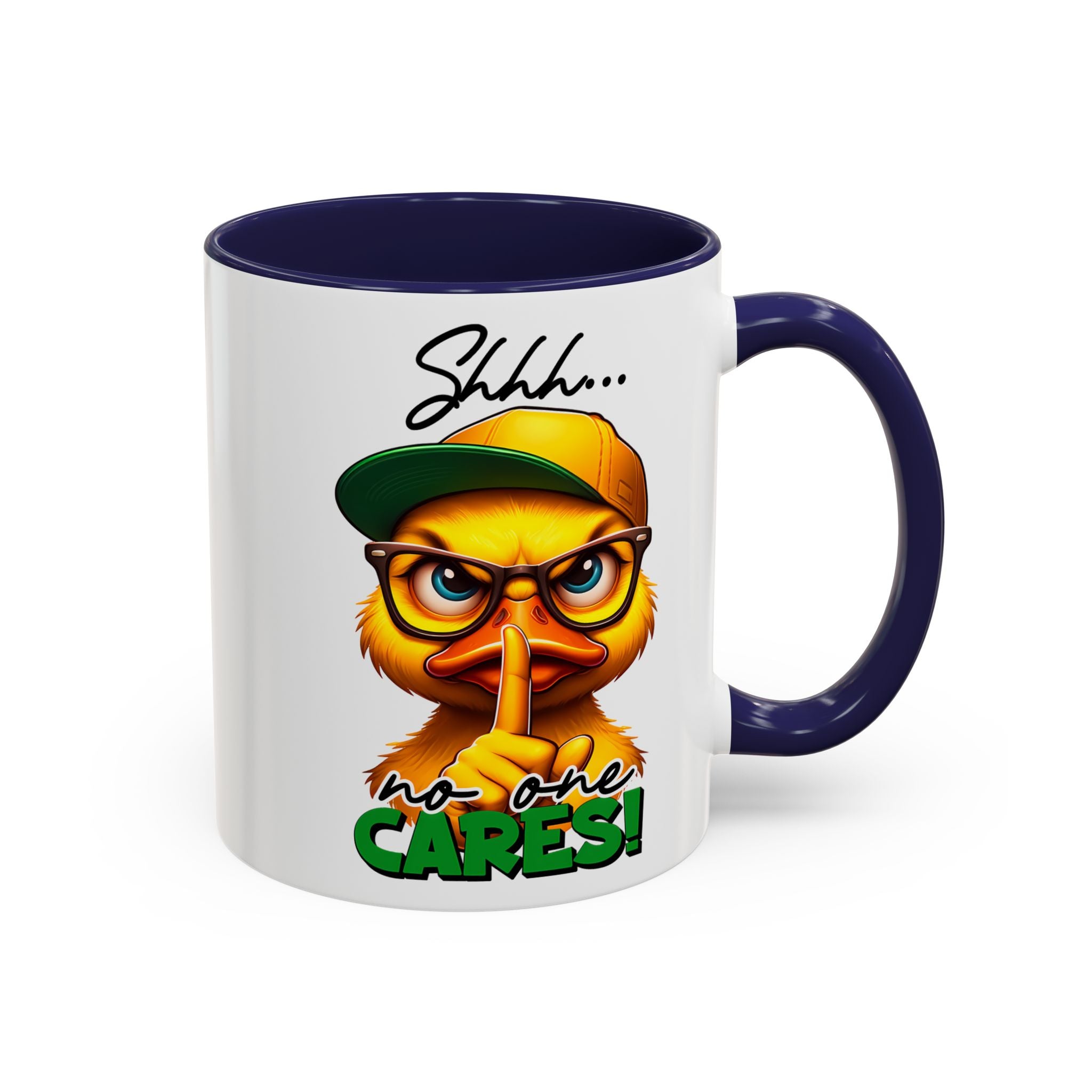 Shhh… No One Cares Duckling Mug