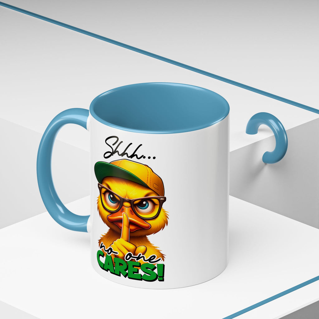 Shhh… No One Cares Duckling Mug