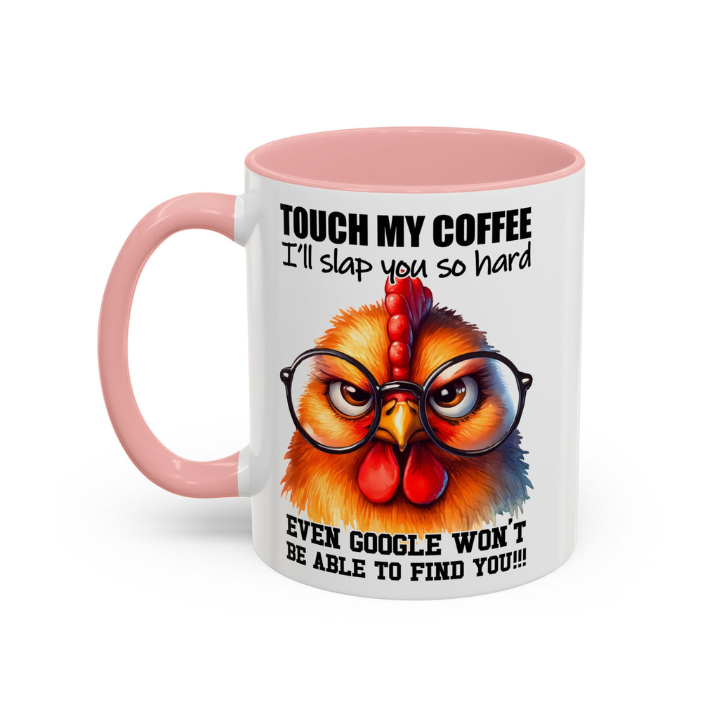 Touch My Coffee and Disappear – Mug with a Warning