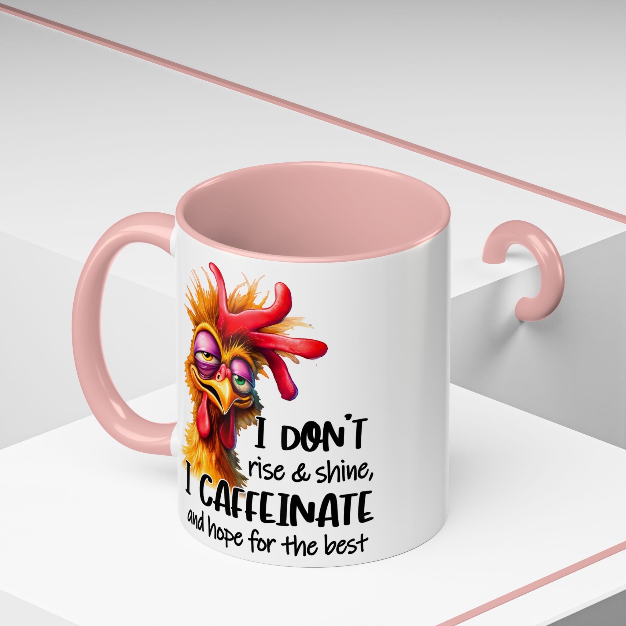 I Don’t Rise and Shine – I Caffeinate and Hope for the Best Mug