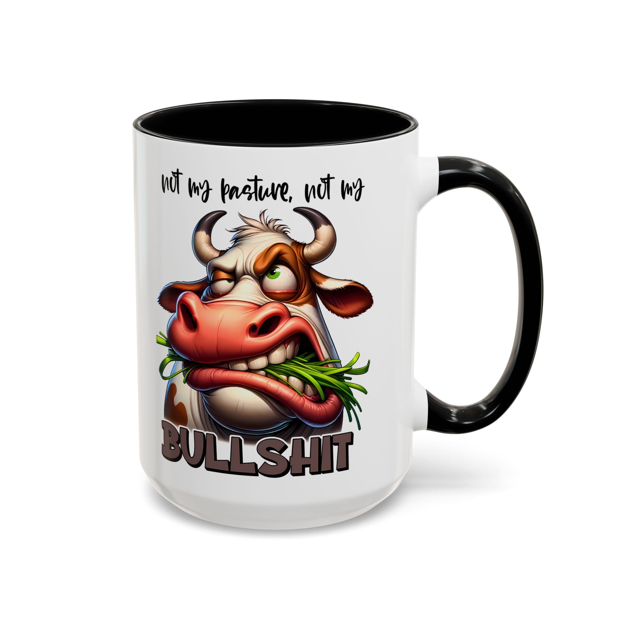 Not My Pasture, Not My Bull Mug