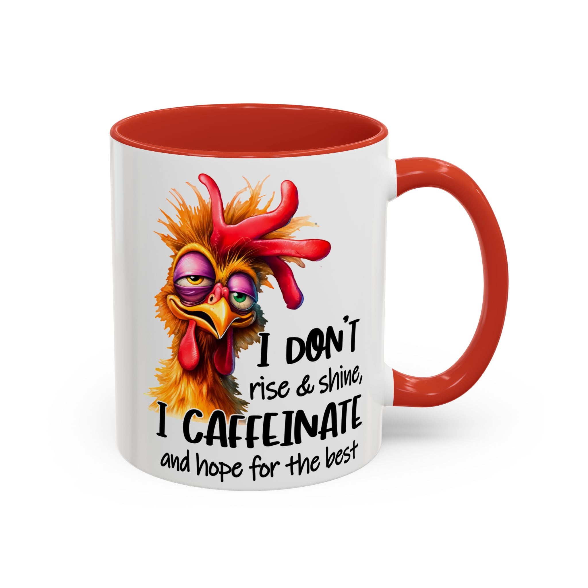 I Don’t Rise and Shine – I Caffeinate and Hope for the Best Mug