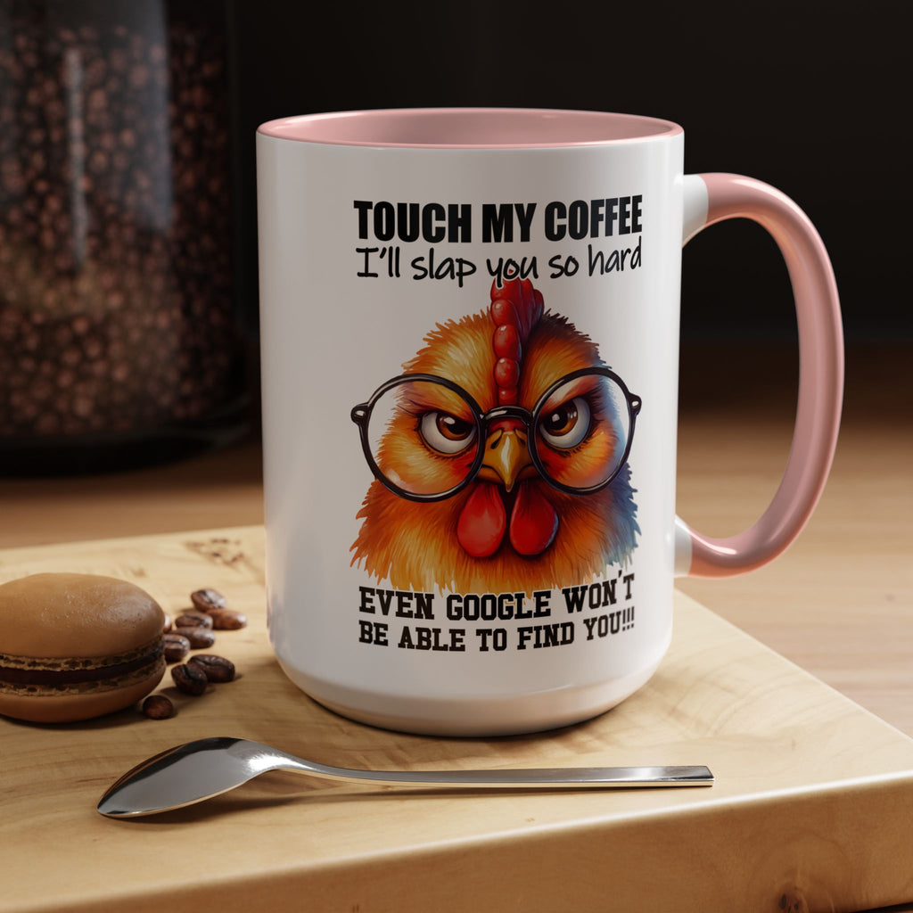 Touch My Coffee and Disappear – Mug with a Warning