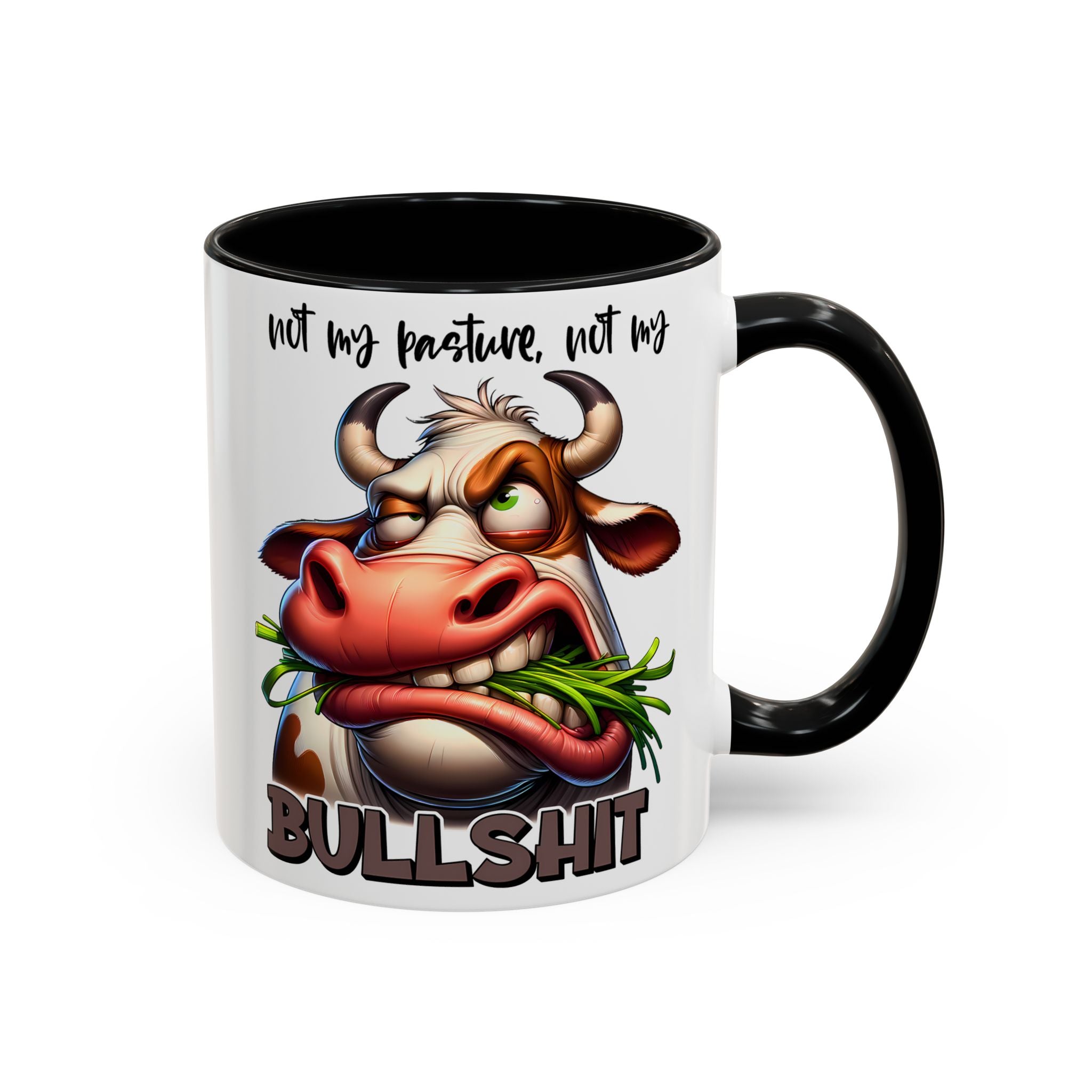 Not My Pasture, Not My Bull Mug