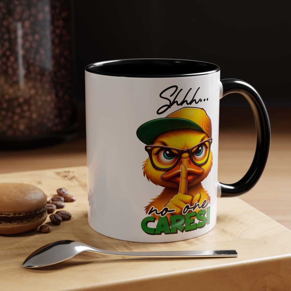 Shhh… No One Cares Duckling Mug