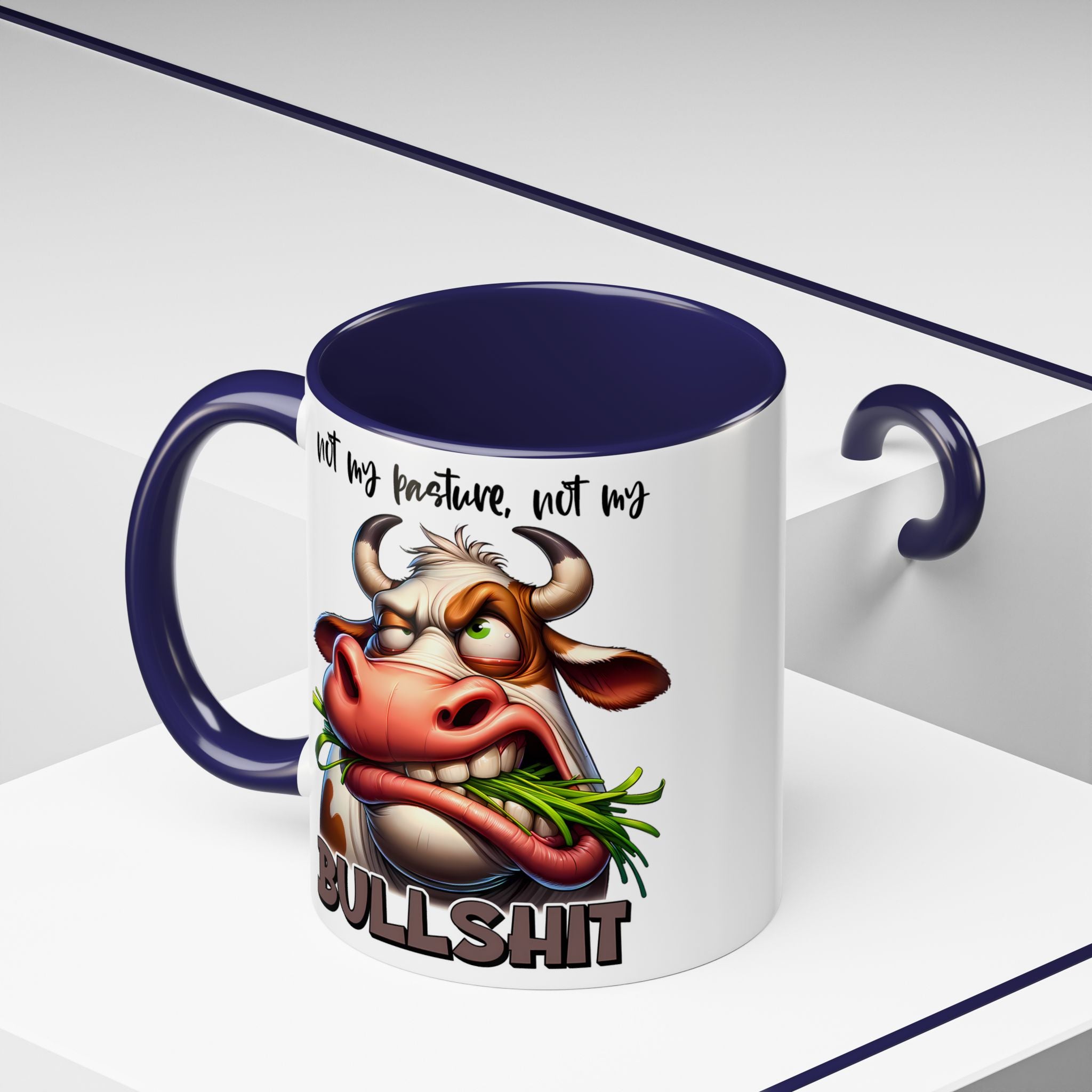 Not My Pasture, Not My Bull Mug