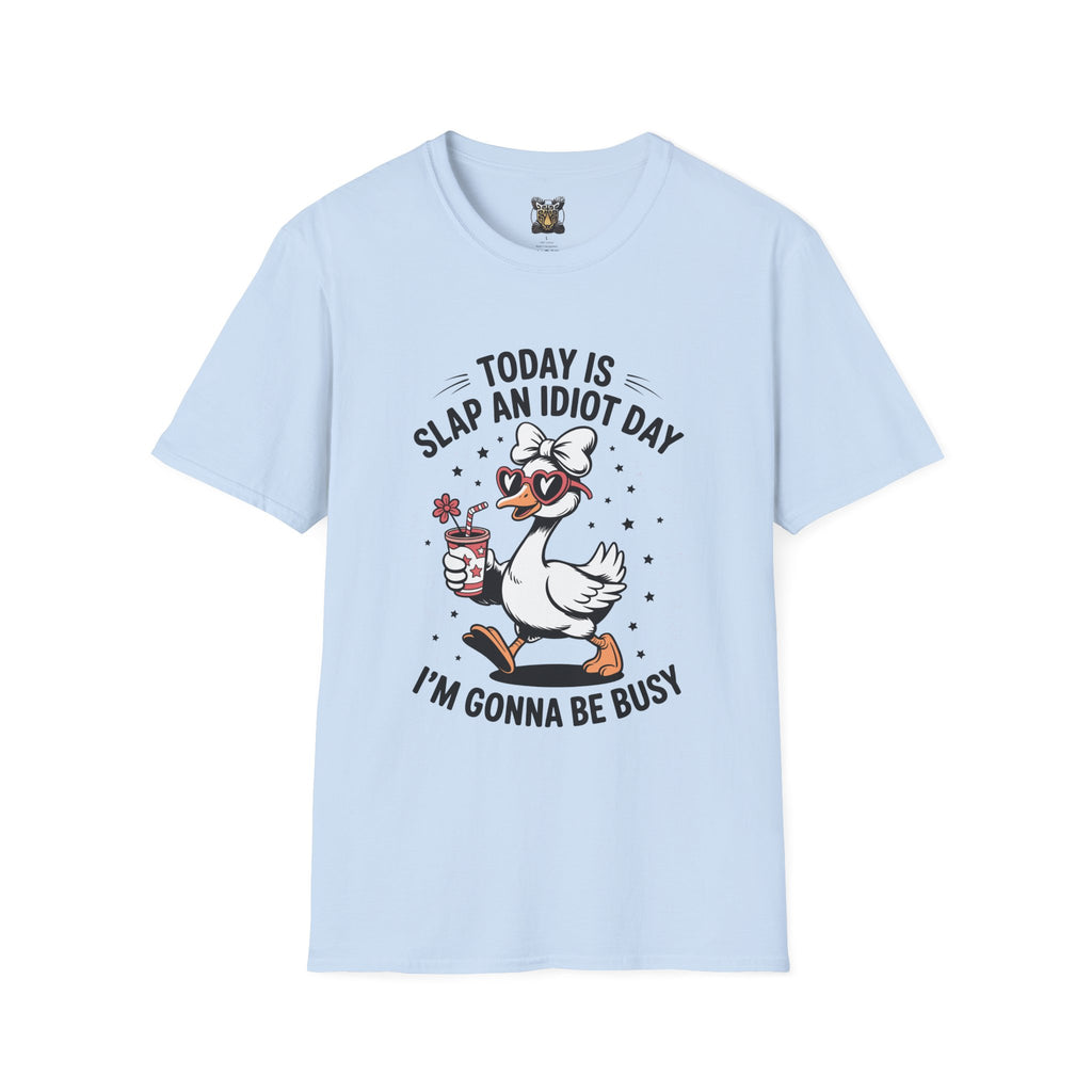 Today Is Slap an Idiot Day – Busy Schedule Humor