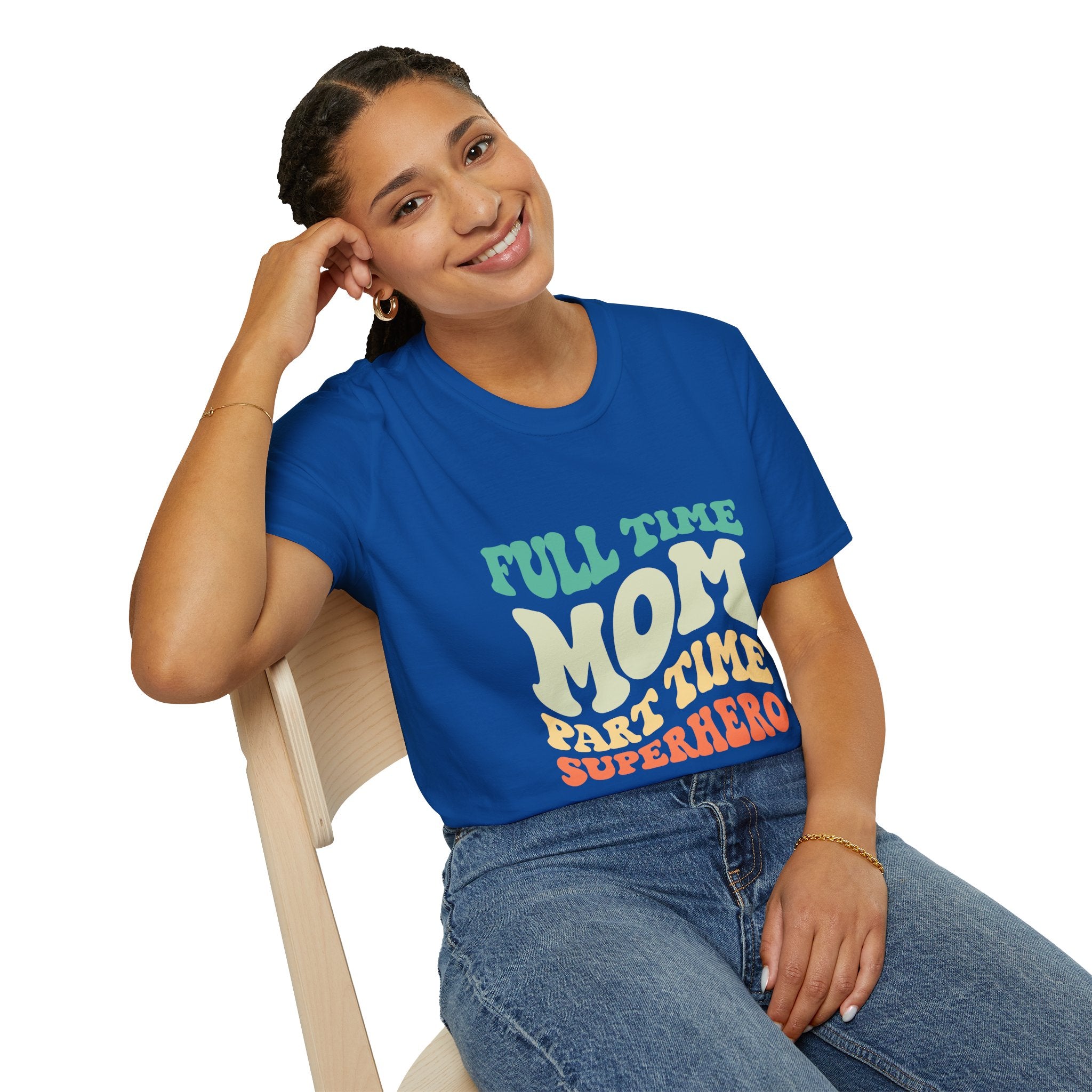 Funny Mom T-Shirt – “Full-Time Mom, Part-Time Superhero” Gift for Mothers, Supermoms, and Everyday Heroes