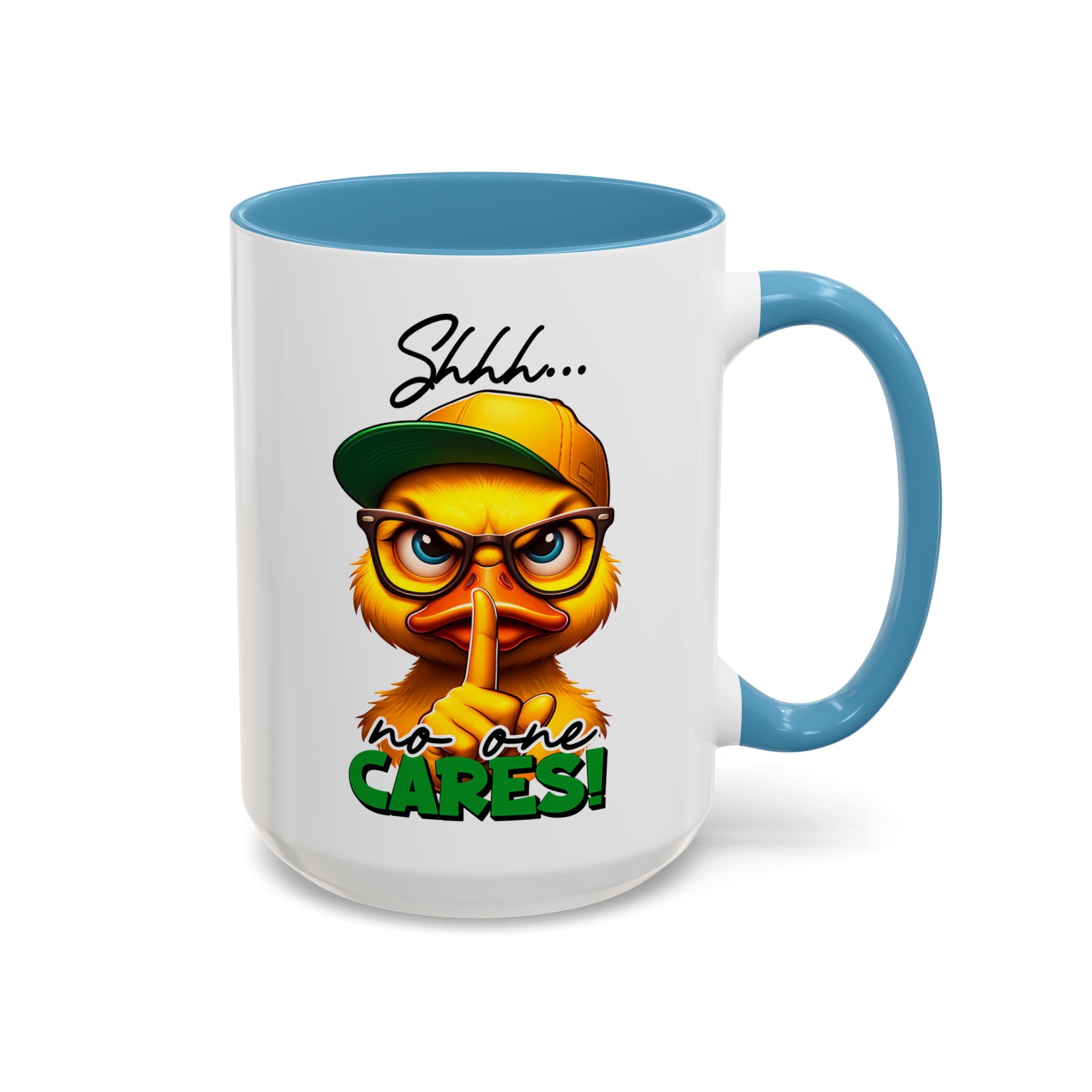 Shhh… No One Cares Duckling Mug