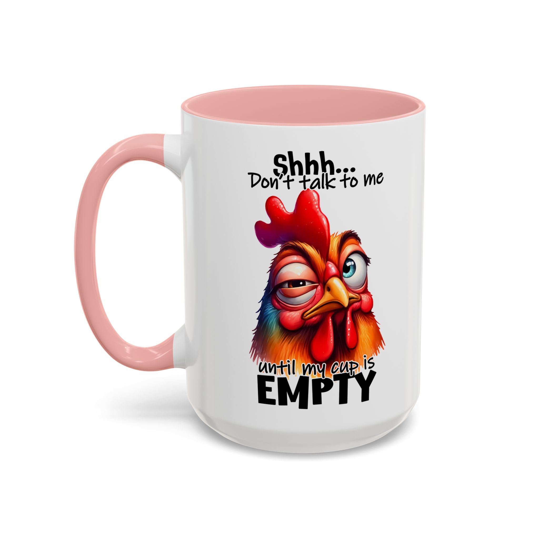 Shhh… Don’t Talk to Me Until My Cup Is Empty – Silence First Mug