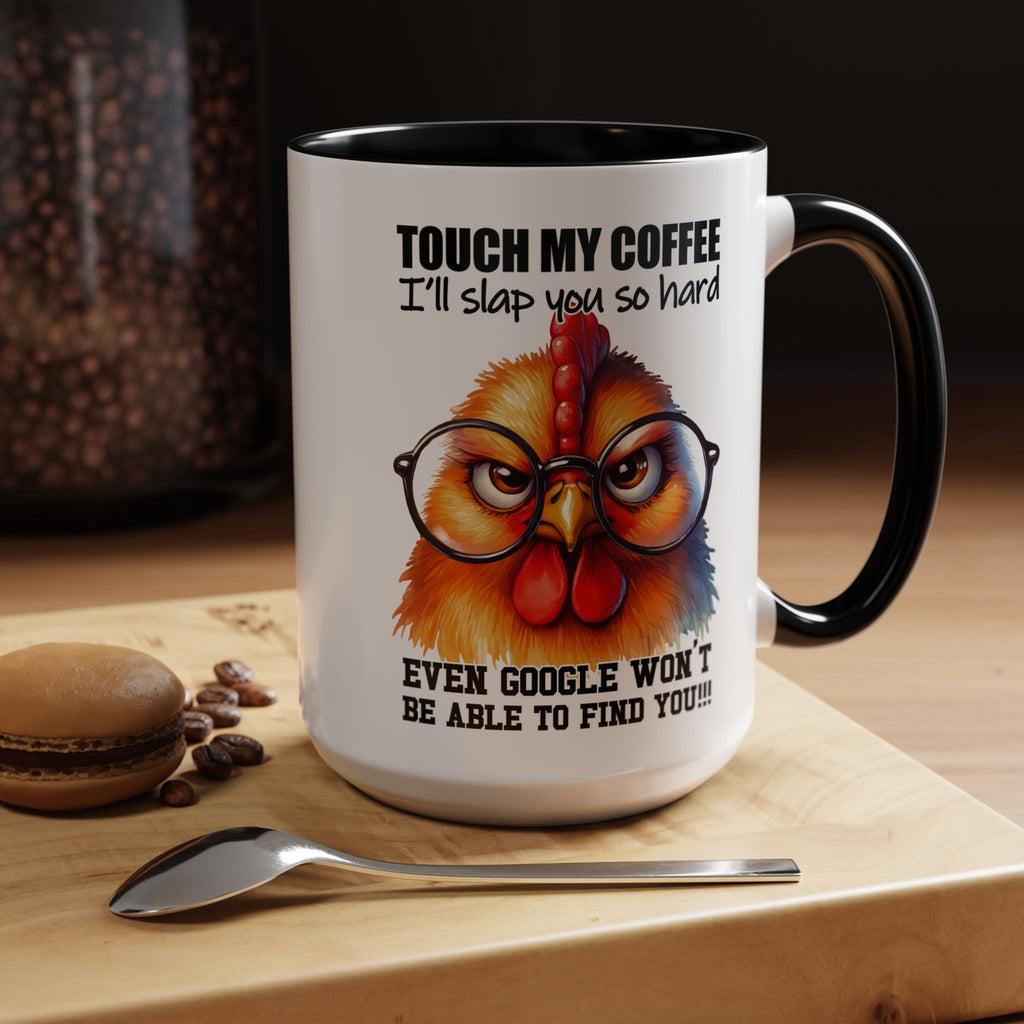 Touch My Coffee and Disappear – Mug with a Warning